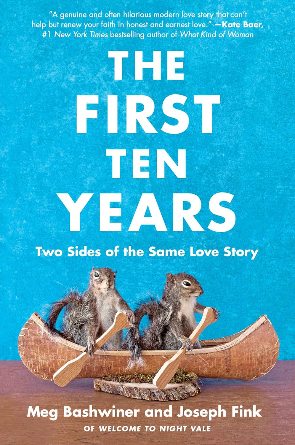 The First Ten Years: Two Sides of the Same Love Story – A Candid Joint Memoir by a Husband and Wife About Fame, Marriage, and Family