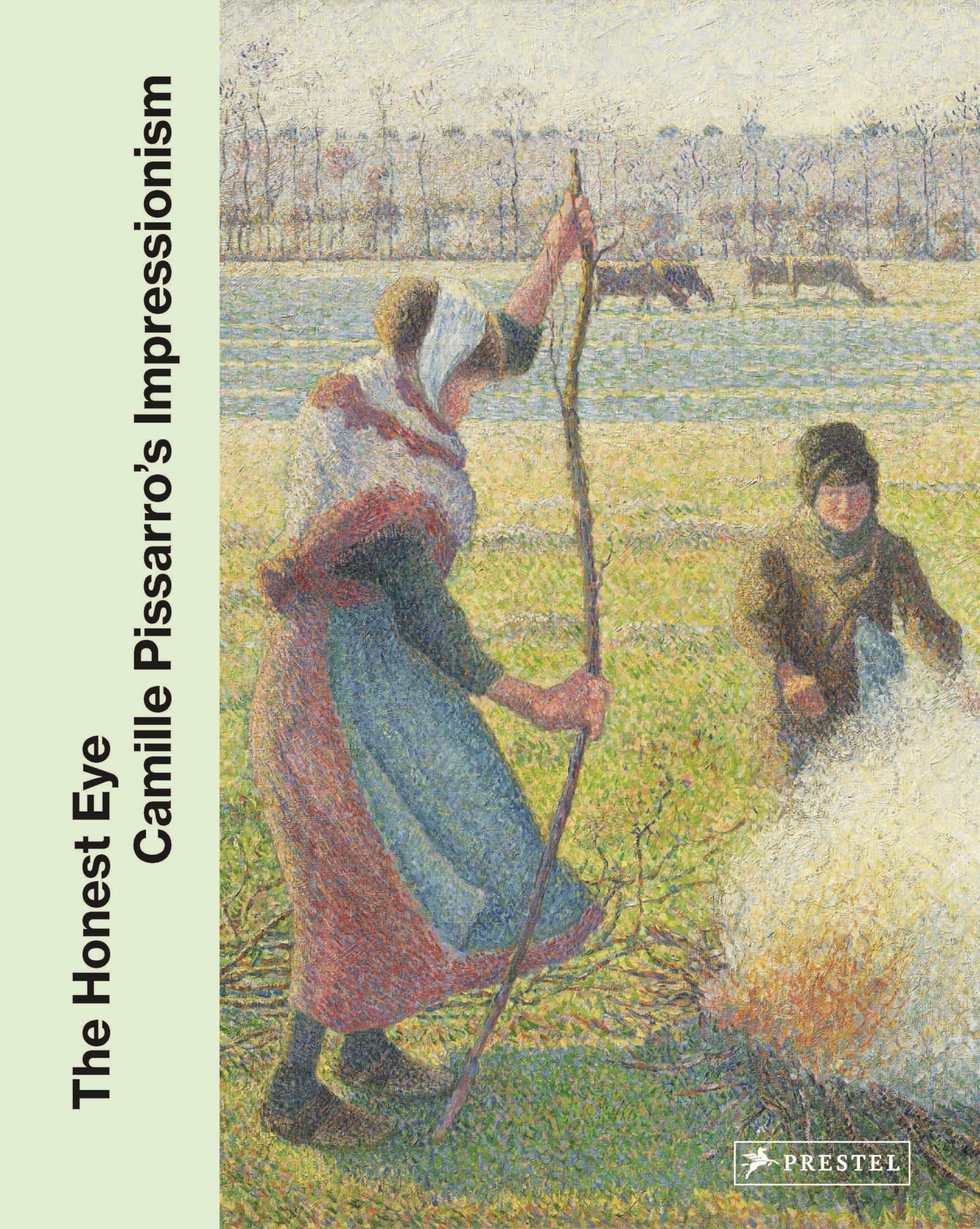 The Honest Eye: Camille Pissarro's Impressionism