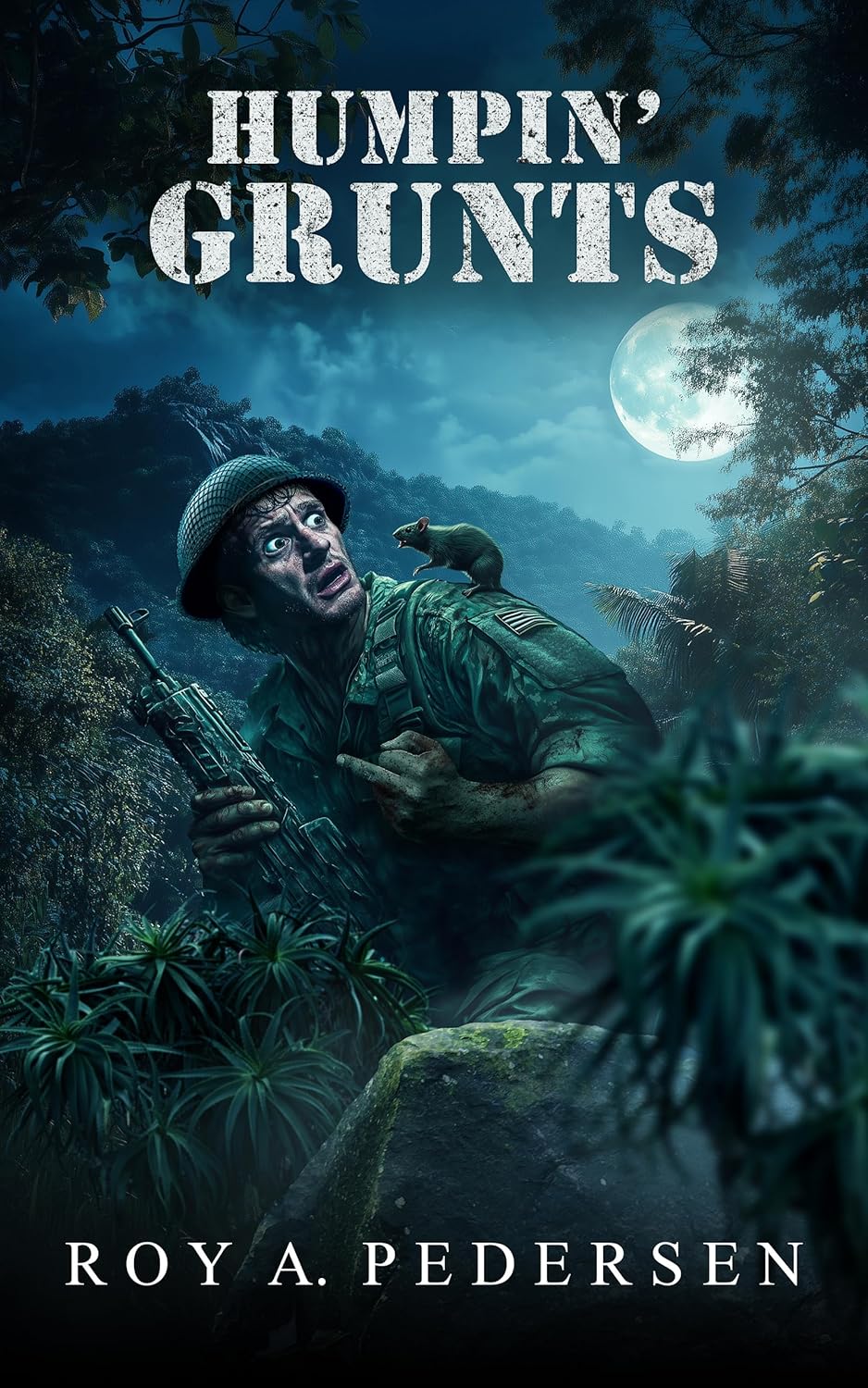 Humpin' Grunts: A Vietnam War Memoir      Kindle Edition