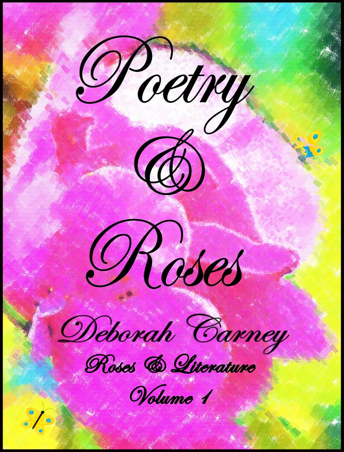 Poetry & Roses (Roses & Literature Book 1) eBook Carney