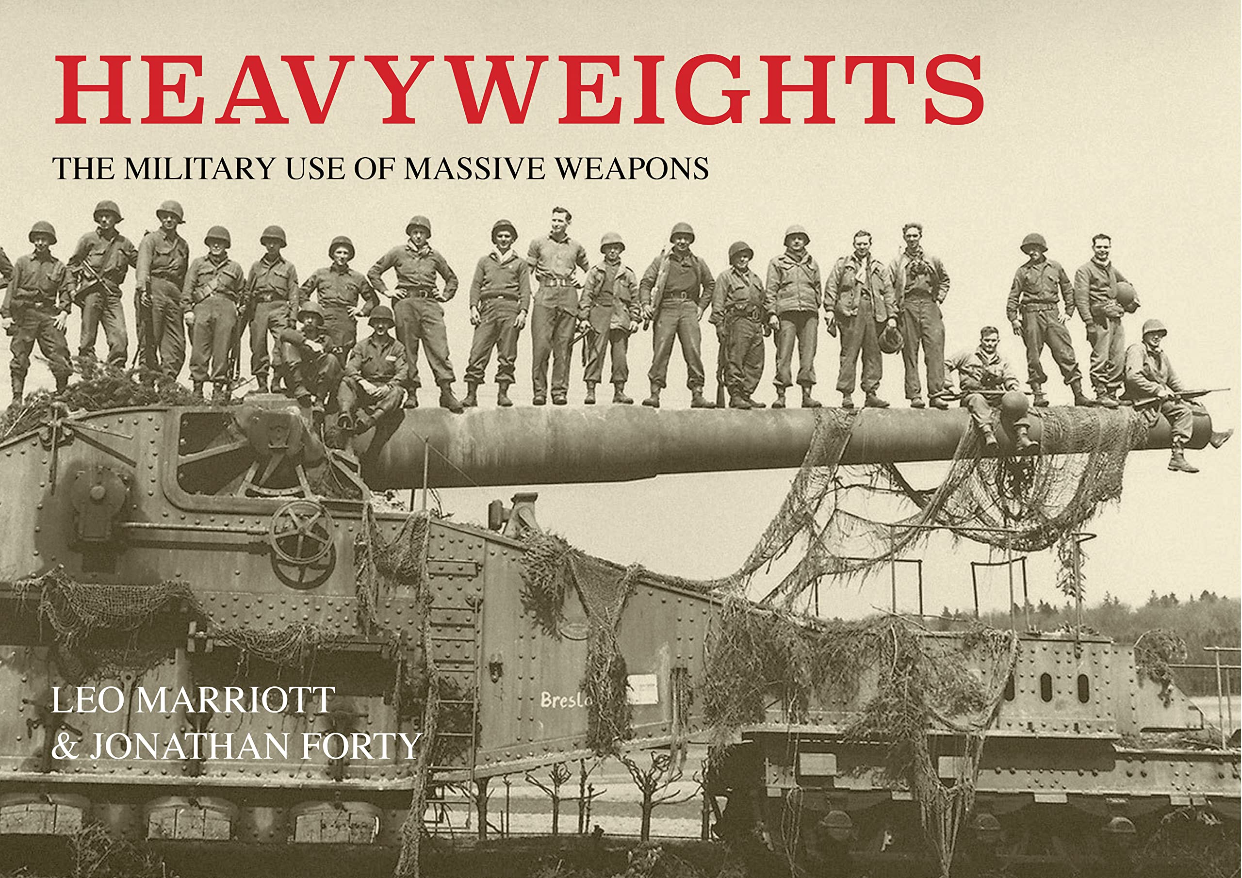 Heavyweights: The Military Use of Massive Weapons