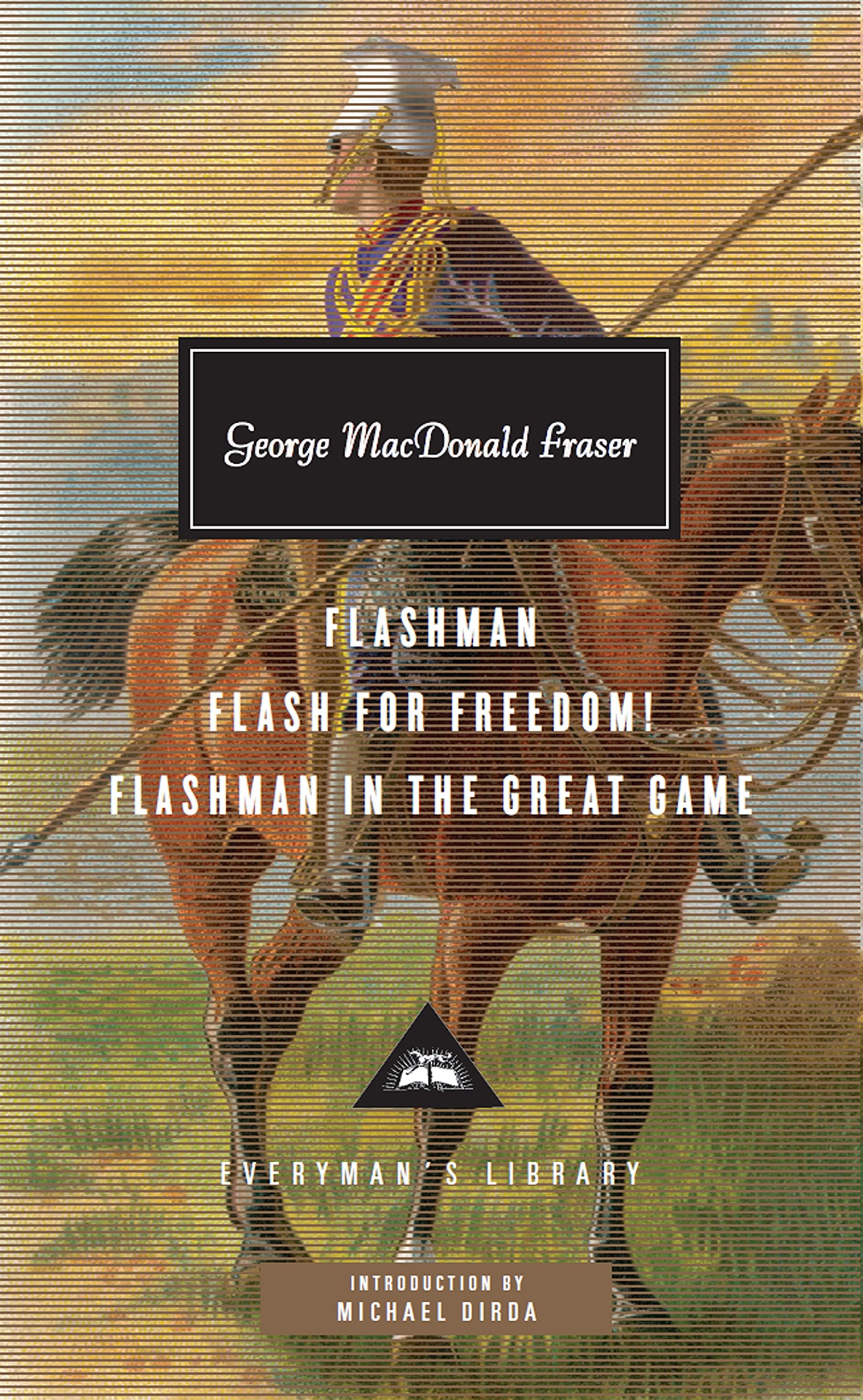 George MacDonald Fraser - Flashman, Flash for Freedom, Flashman in the Great Game Hardback Book - English