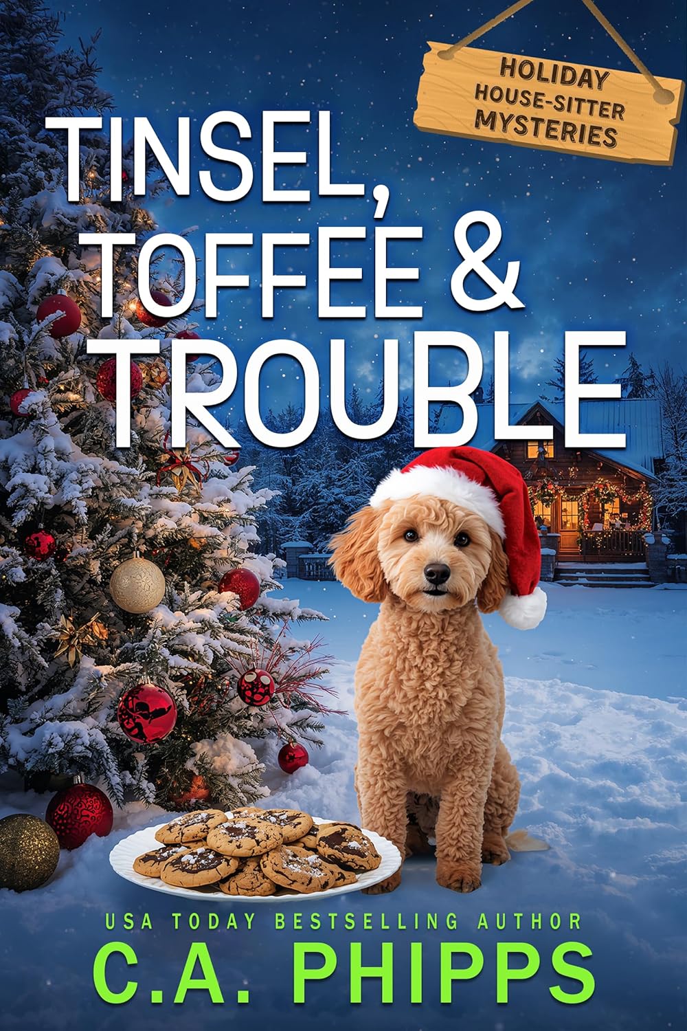 Tinsel, Toffee and Trouble: Holiday House-Sitter Mysteries      Kindle Edition
