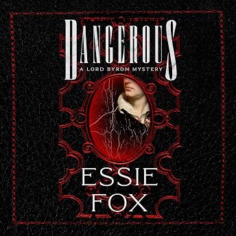 Dangerous Audiobook by Essie Fox episode artwork