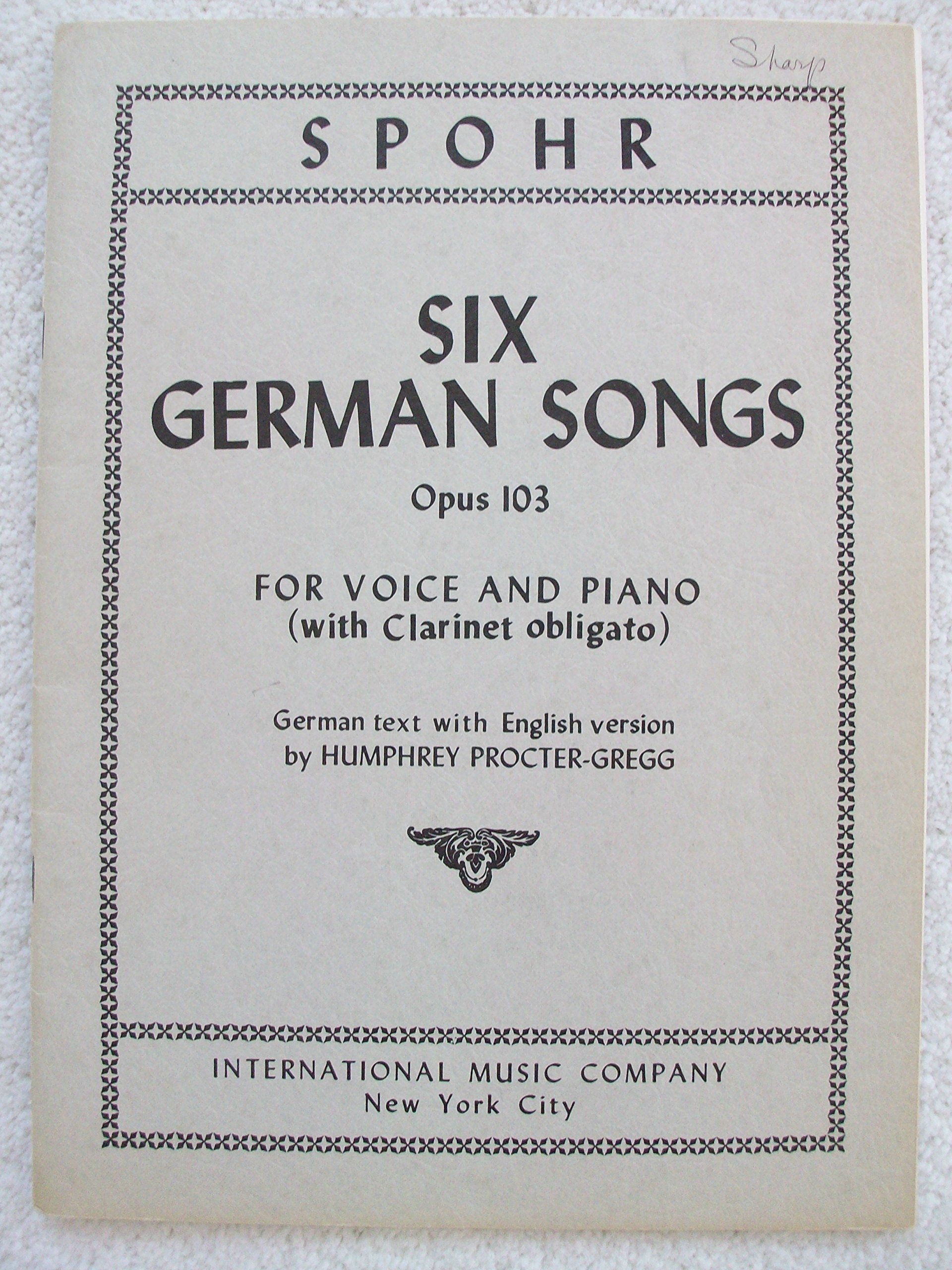 Six German Songs, Opus 103. For Voice & Piano with Clarinet Obligato
