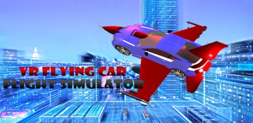 VR Flying Car Flight Simulator