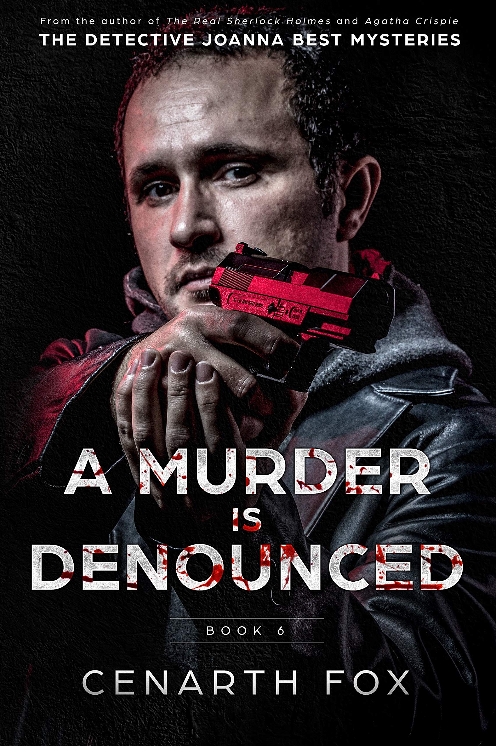 A Murder is Denounced (The Detective Joanna Best Mysteries Book 6)