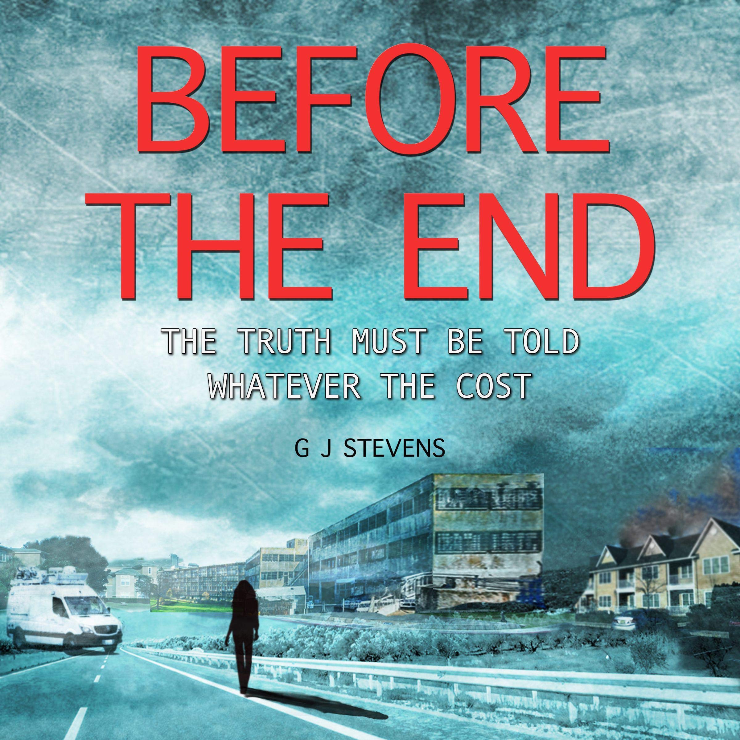 Cover art for Before the End: The Truth Must Be Told Whatever the Cost
