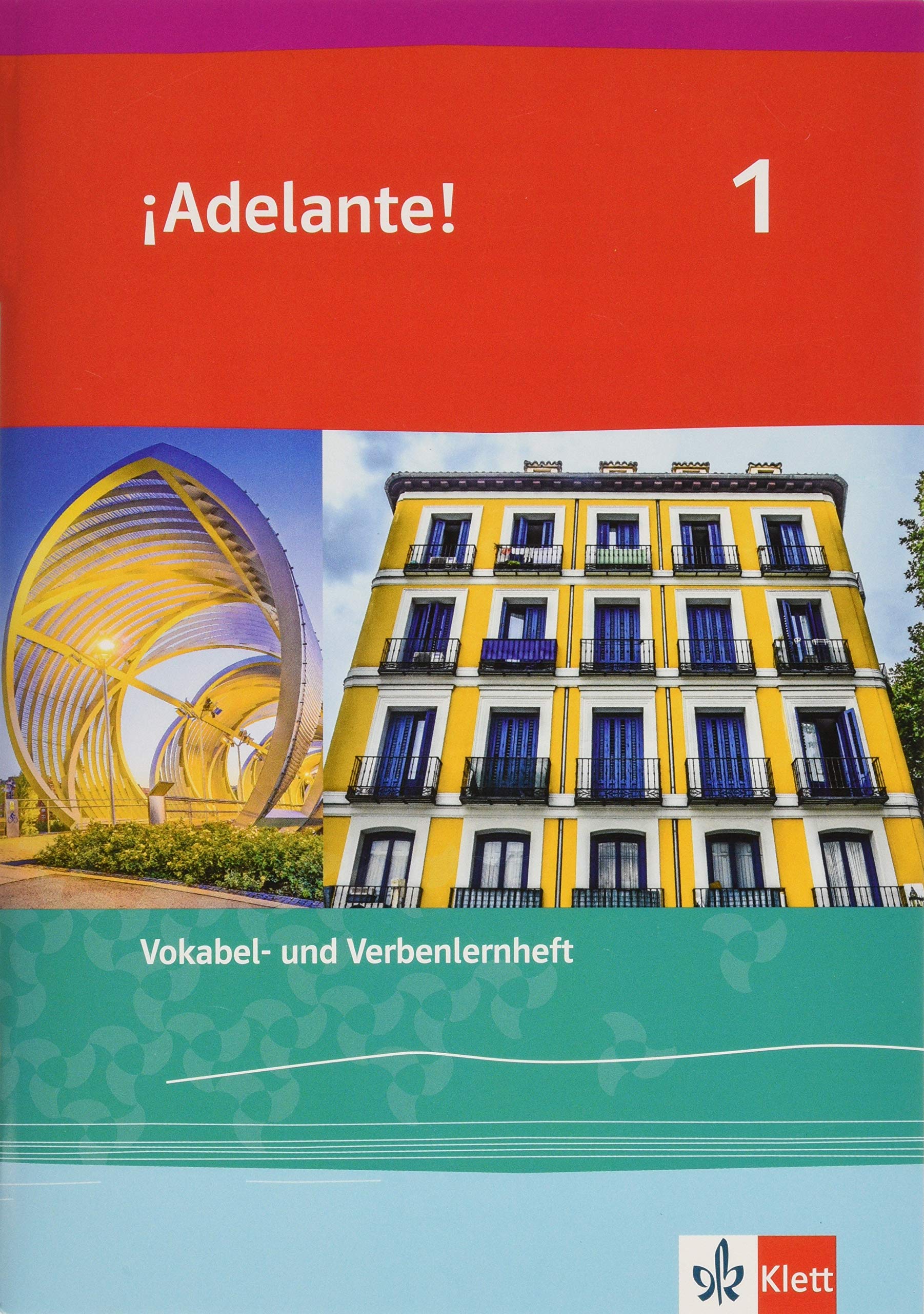 ¡Adelante! 1. Verben- und Vokabellernheft 1. Lernjahr: Verben- und Vokabellernheft 1. Lernjahr