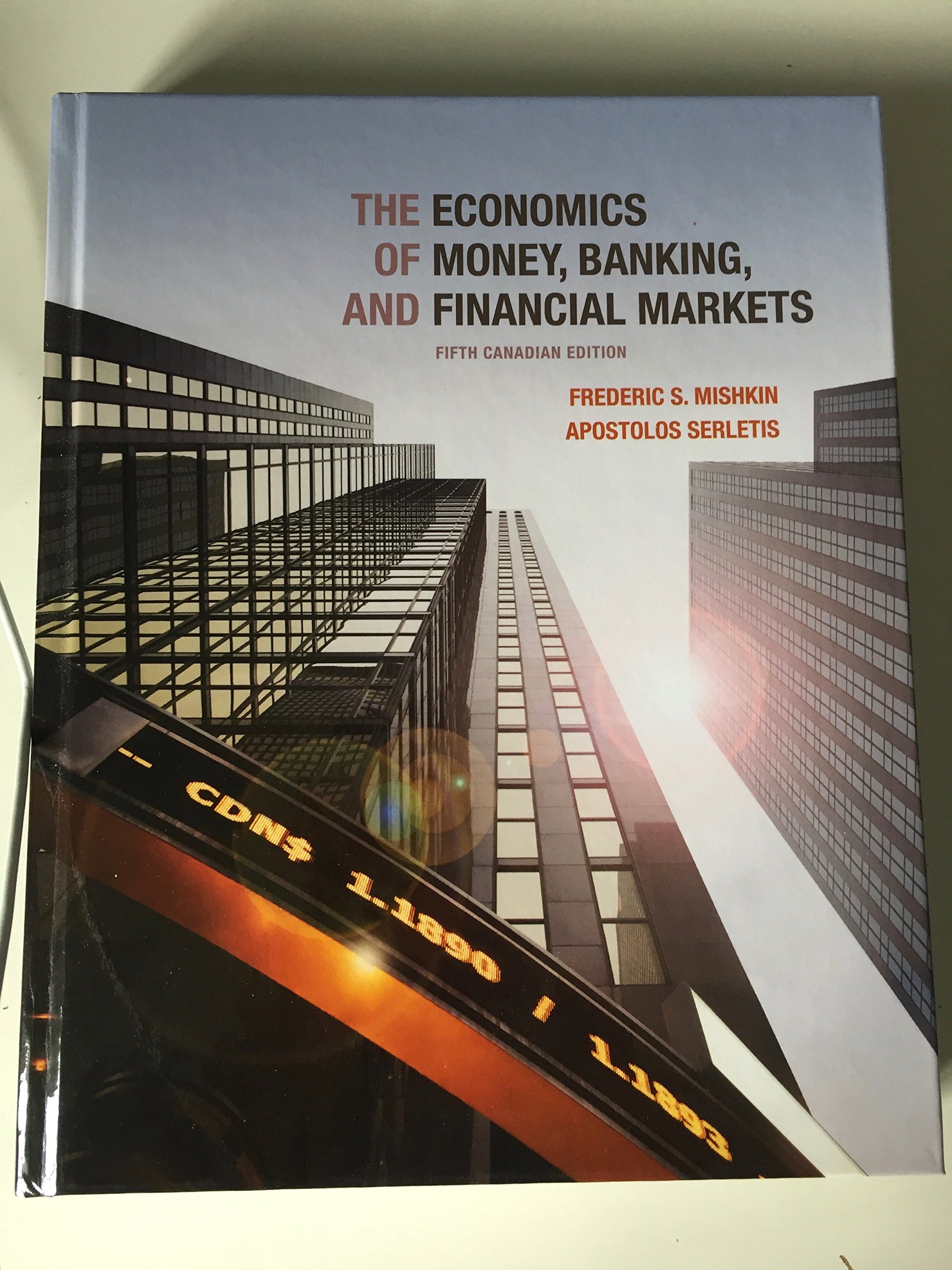 ビジネス・経済 The Economics of Money, Banking, and Fin The Economics of Money, Banking and Financial Markets, Fifth