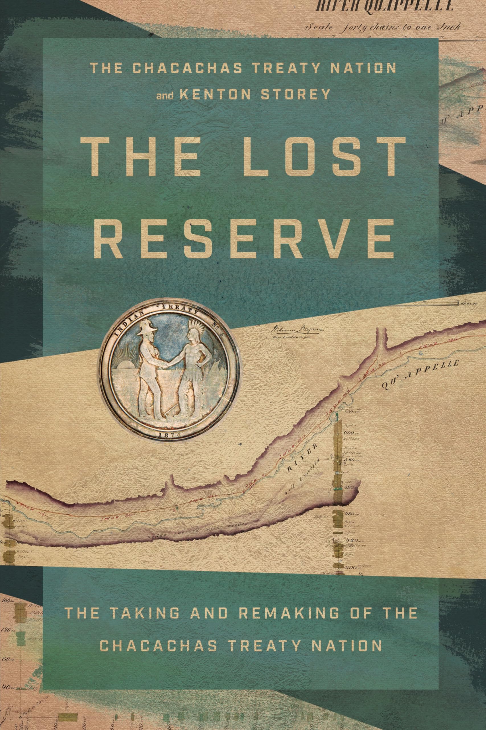 The Lost Reserve: The Taking and Remaking of the Chacachas Treaty Nation