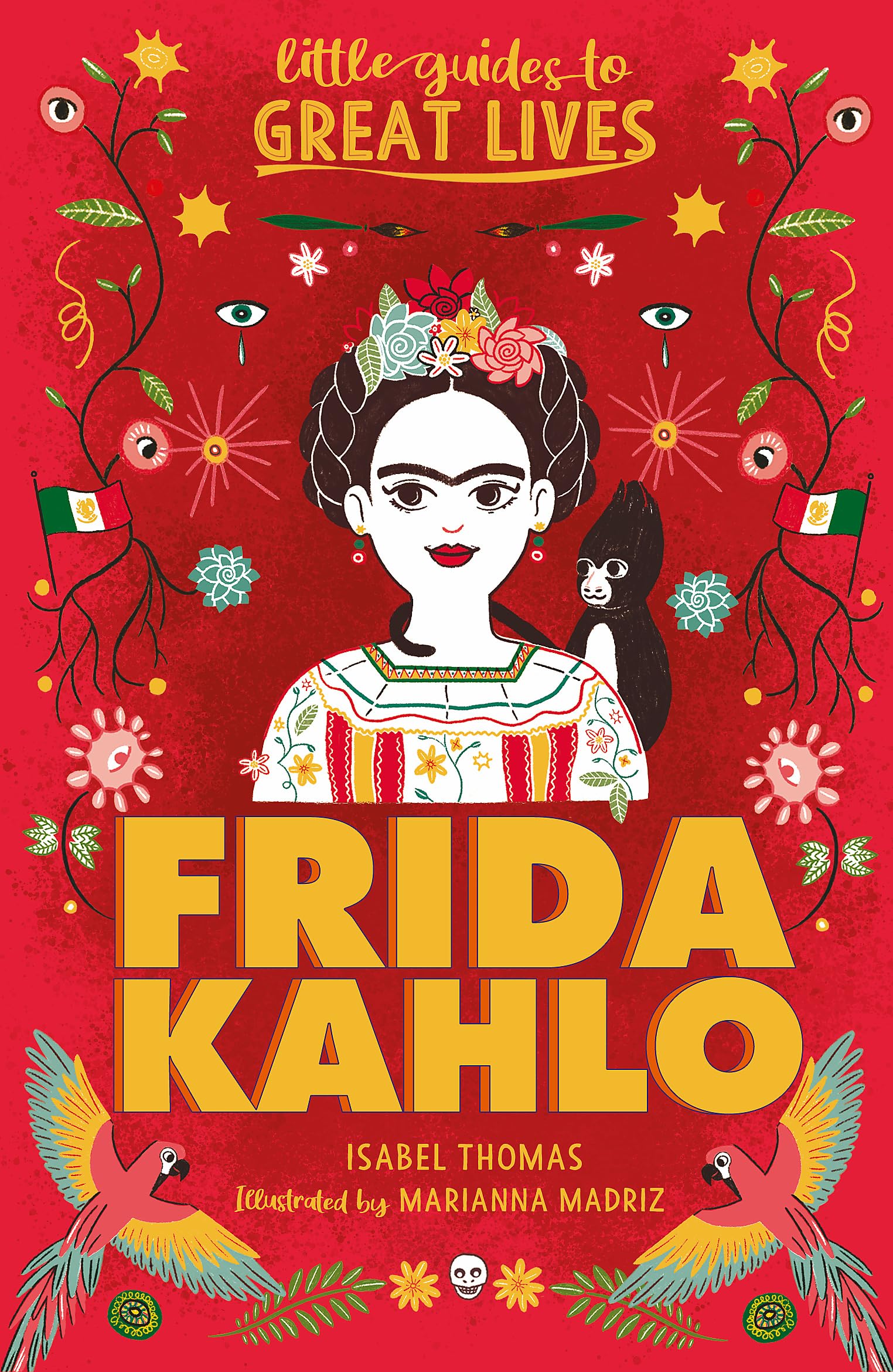Frida Kahlo (Little Guides to Great Lives)
