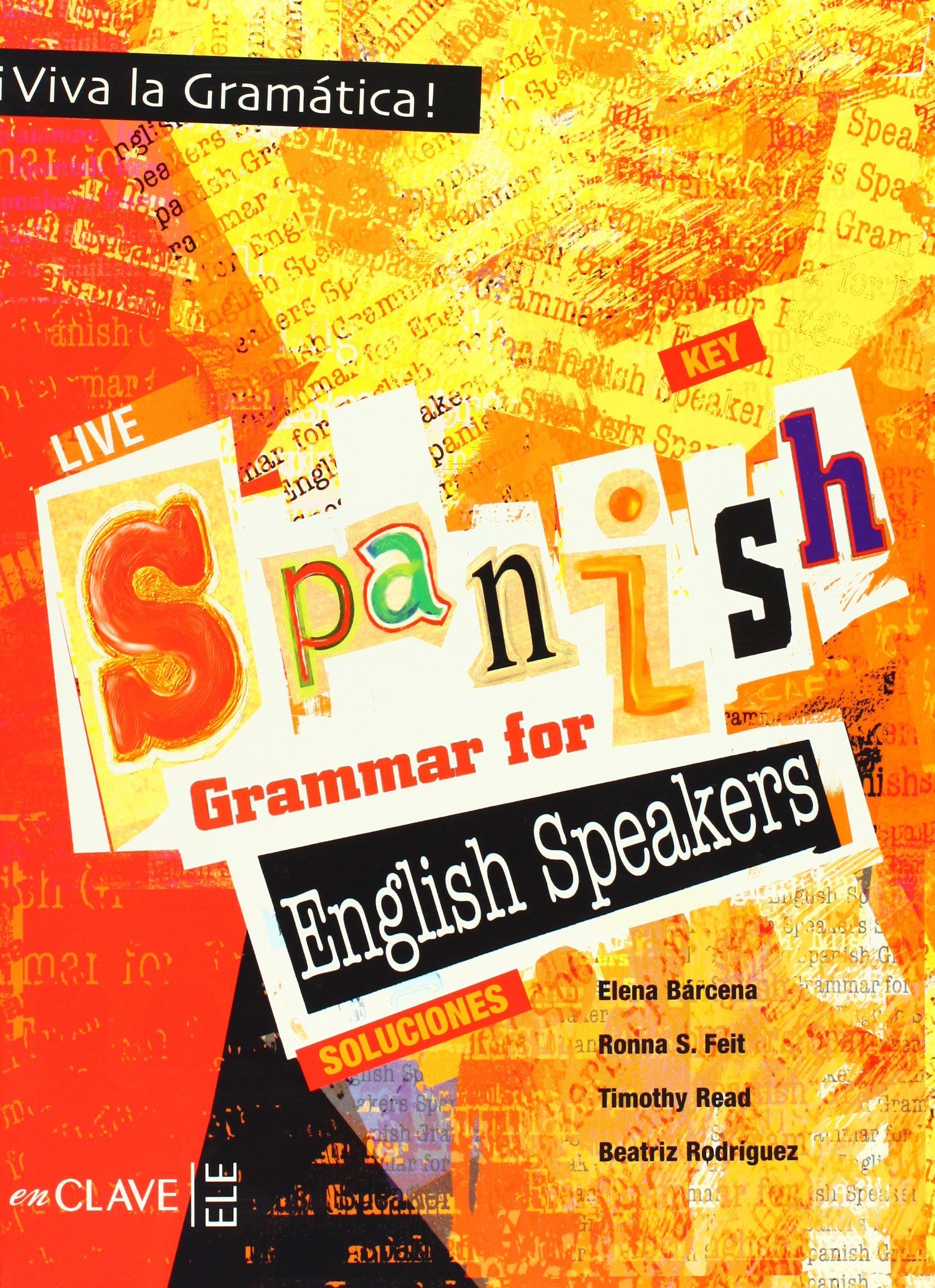 Live spanish grammar for English speakers - Key: Answers-key (¡Viva la gramática!)