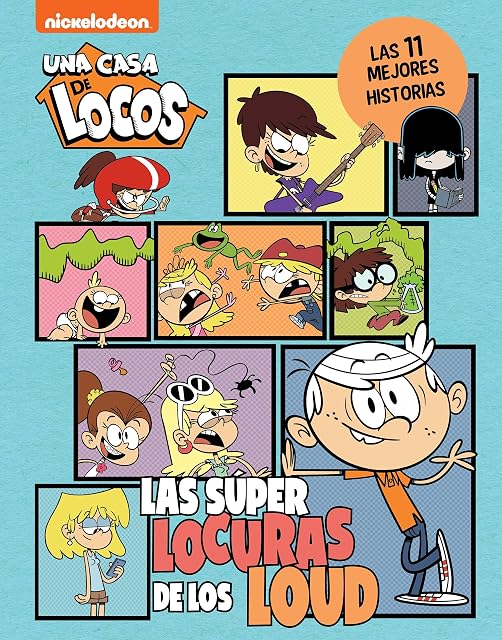 Portada de Las Superlocuras de los Loud. Las 11 Mejores Historias de Casa de Loco