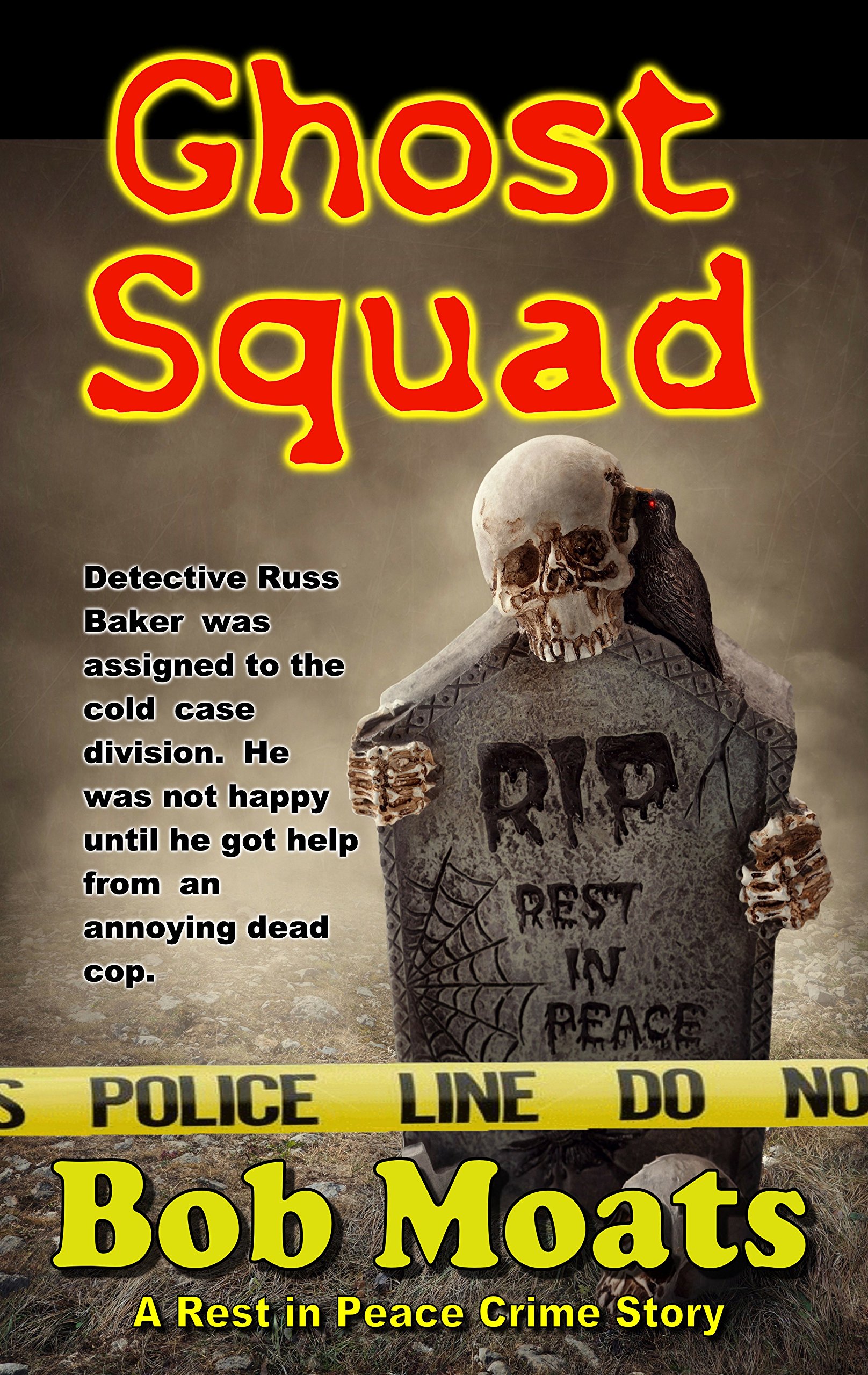 Ghost Squad (Ghost Squad Rest in Peace Book 1)