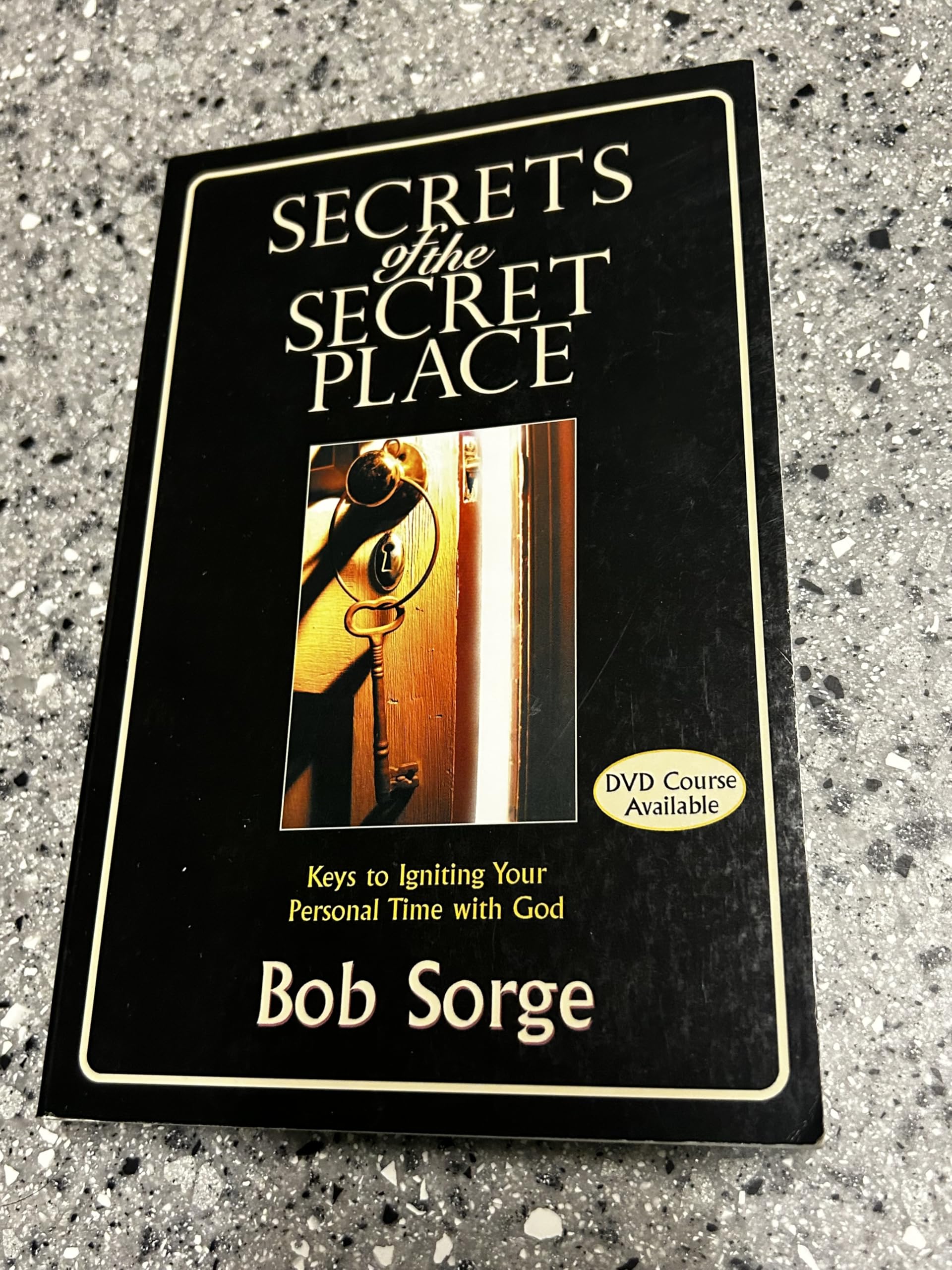 Buy Secrets of the Secret Place: Keys to Igniting Your Personal Time With God — BookShops.in