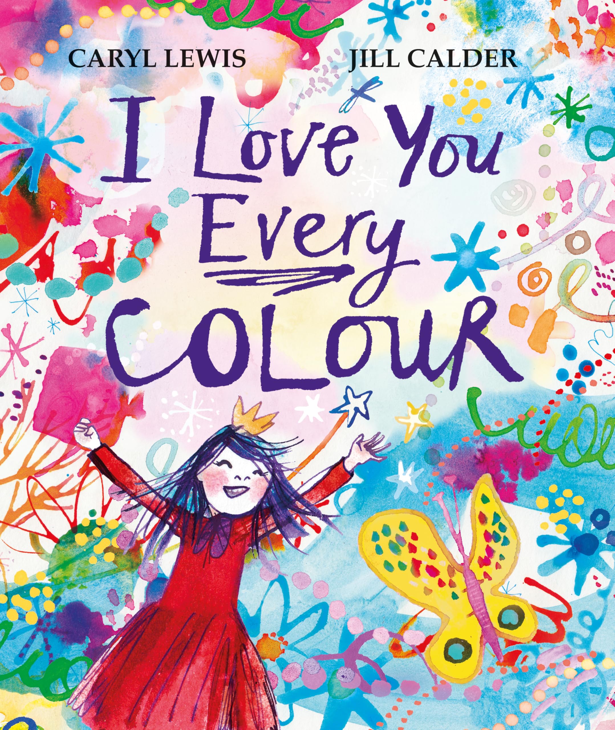 I Love You Every Colour by Caryl Lewis (Hardback Book)