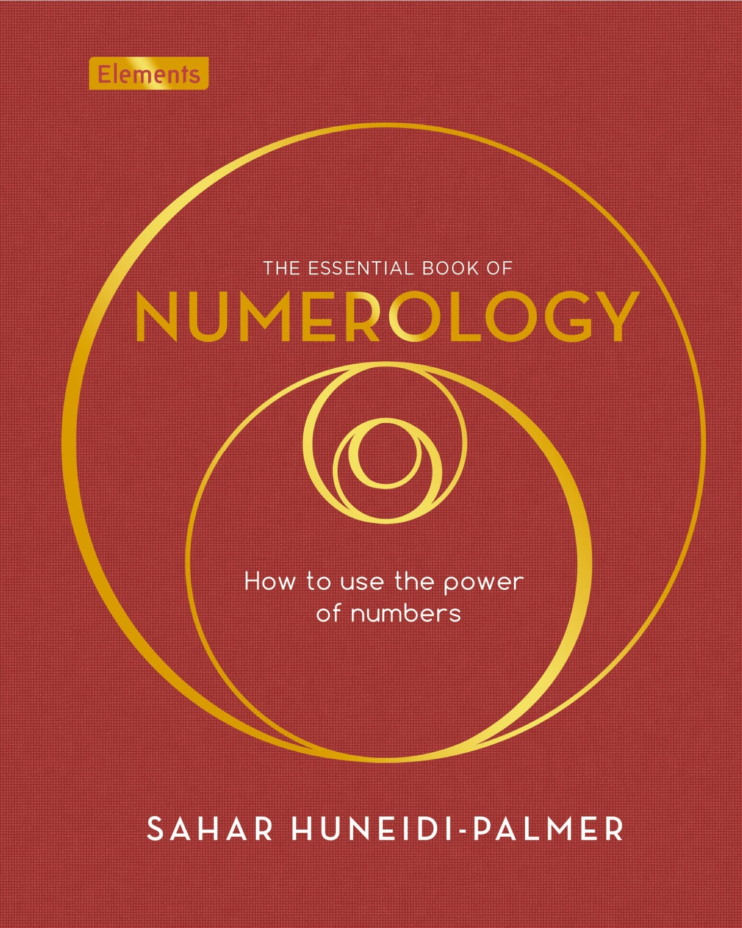The Essential Book of Numerology: How to use the power of numbers (Elements)