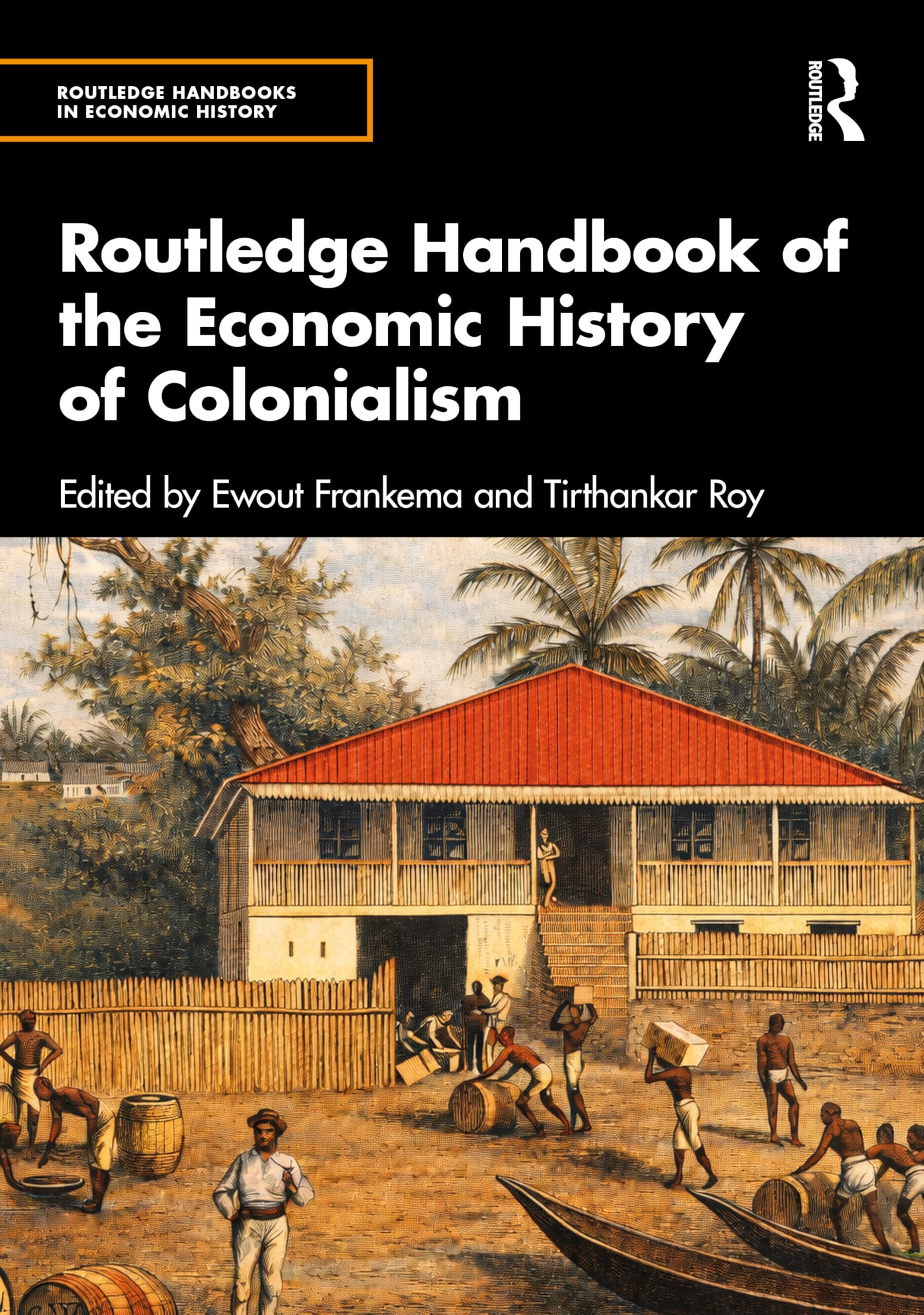 Routledge Handbook of the Economic History of Colonialism