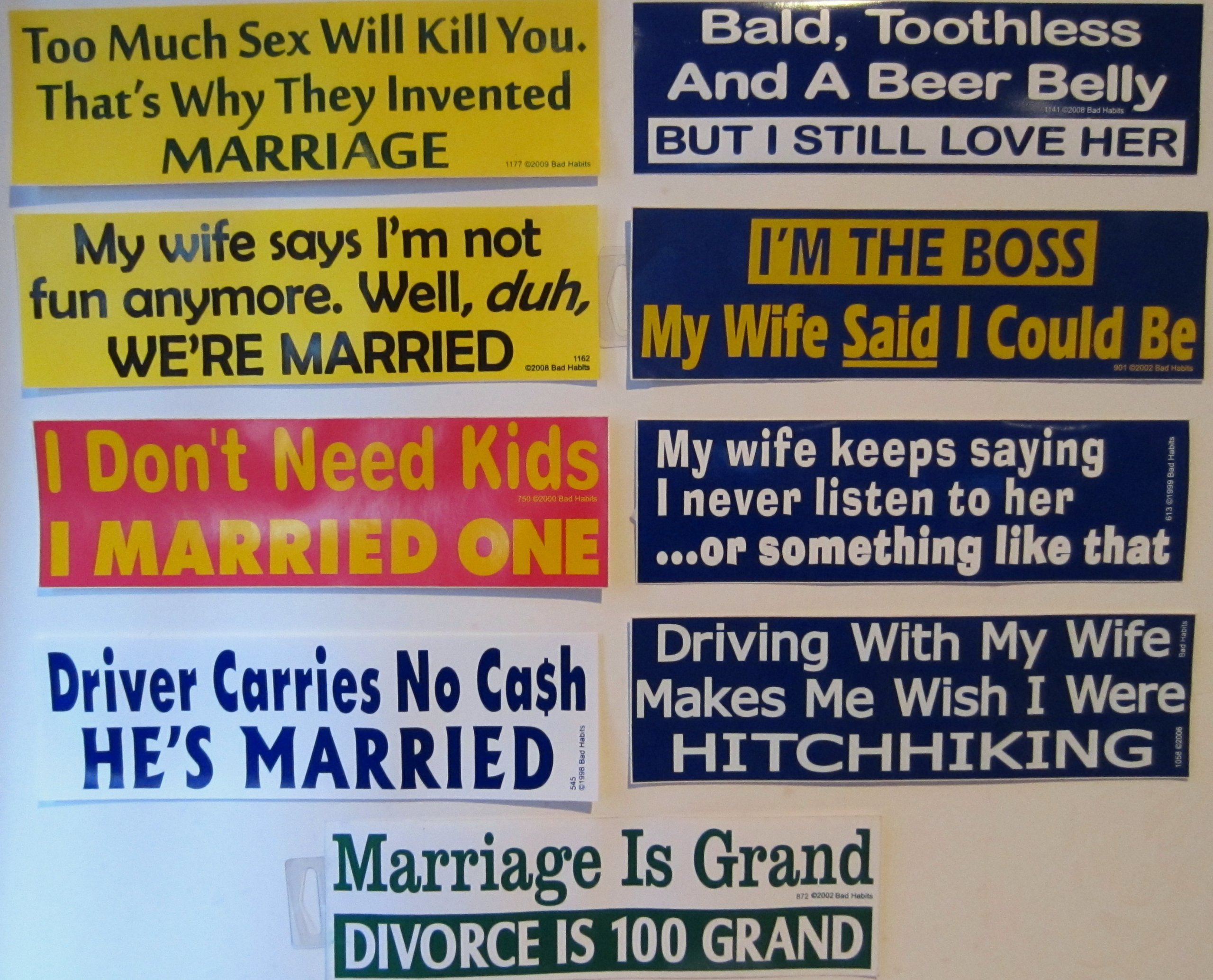 BUMPER STICKER 'BALD, TOOTHLESS, AND A BEER BELLY - BUT I STILL LOVE HER'