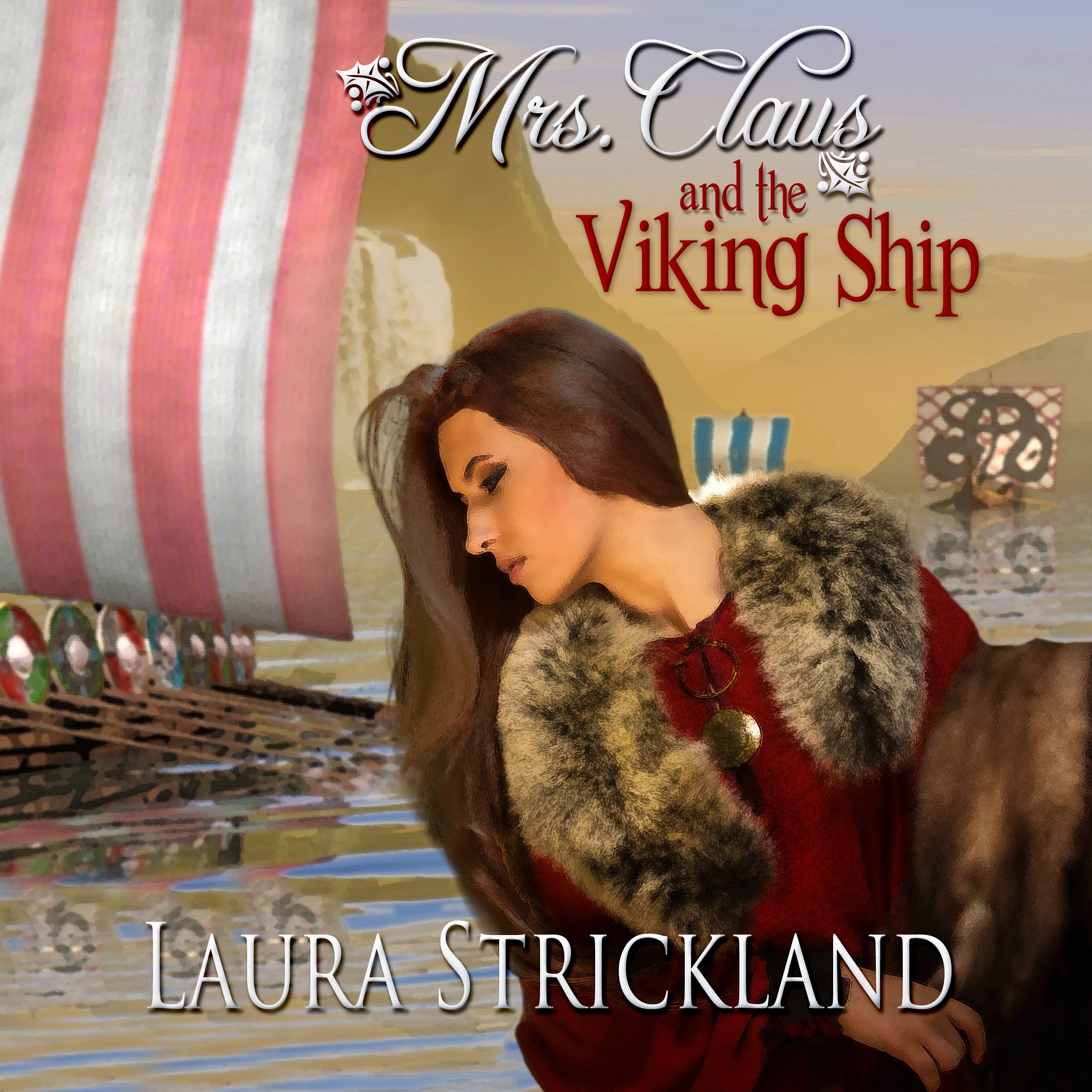 Mrs. Claus and the Viking Ship