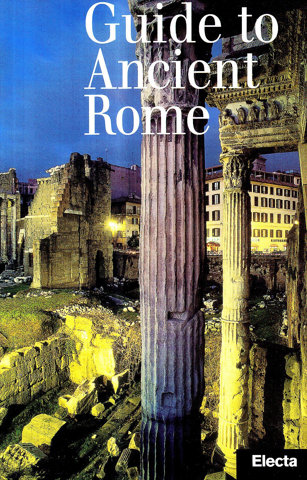 Guide to Ancient Rome