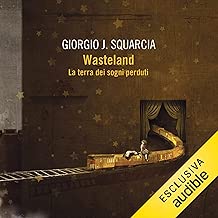 Wasteland: La terra dei sogni perduti