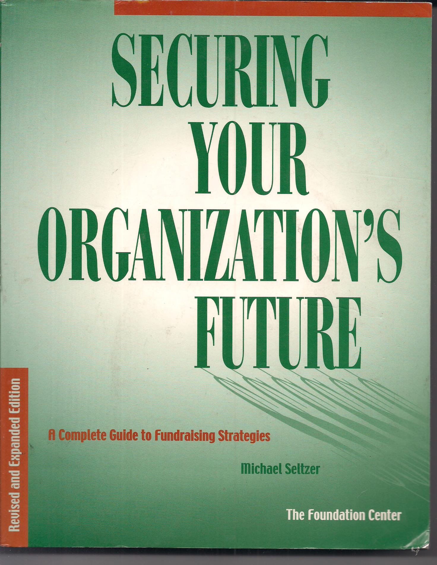 Securing Your Organization's Future: A Complete Guide to Fundraising Strategies