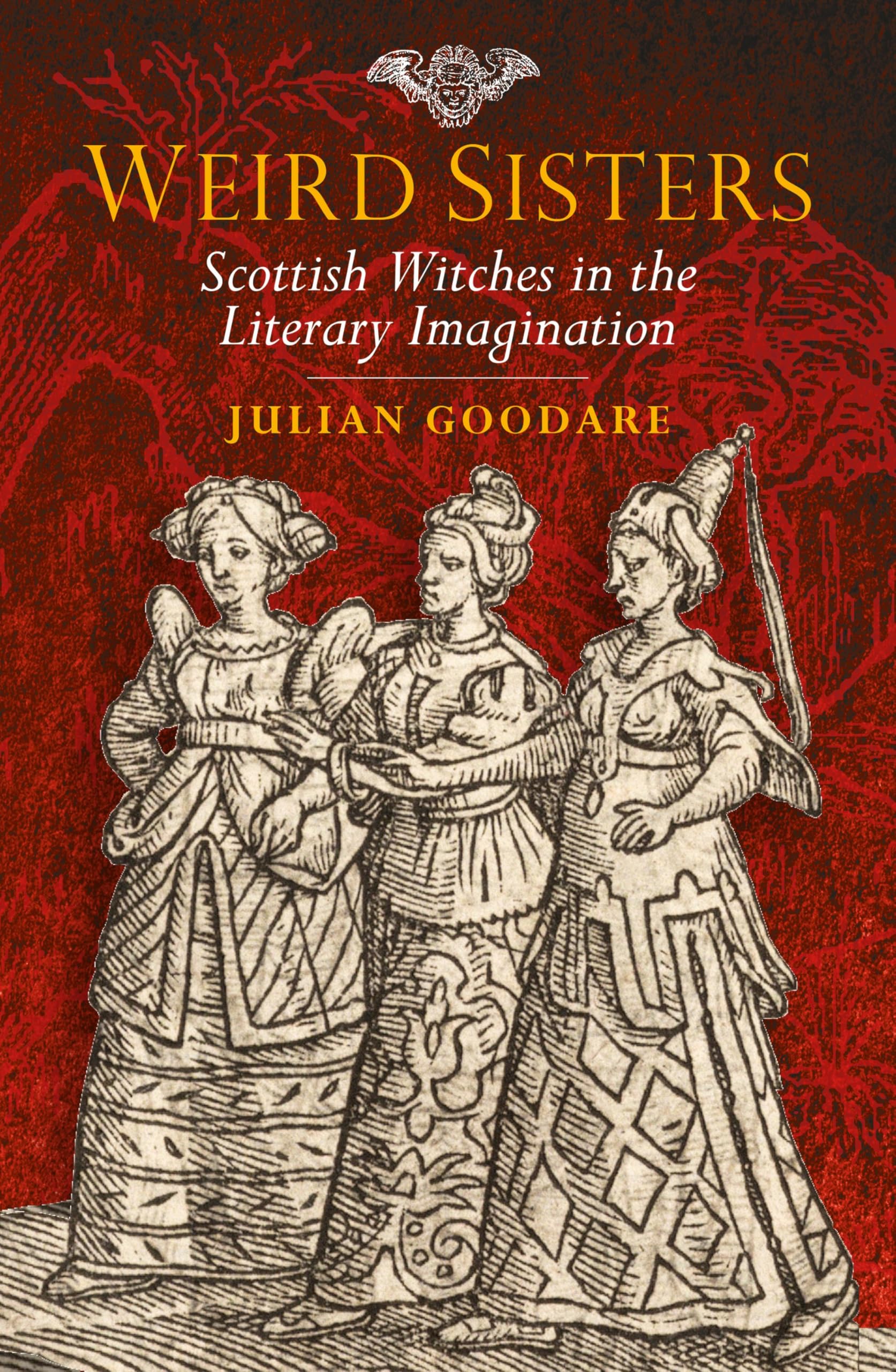 Weird Sisters: Scottish Witches in the Literary Imagination