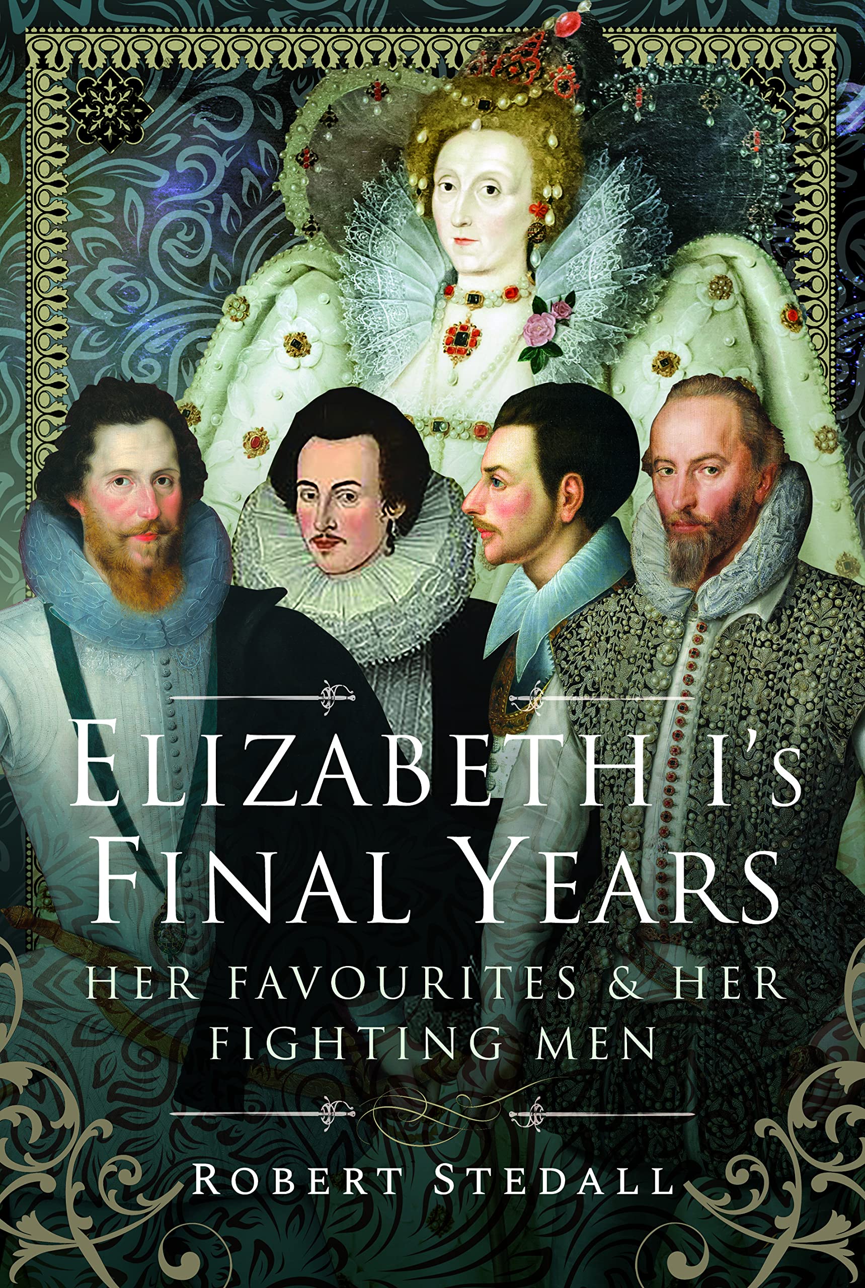 Elizabeth I's Final Years : Her Favourites and Her Fighting Men by Robert ...