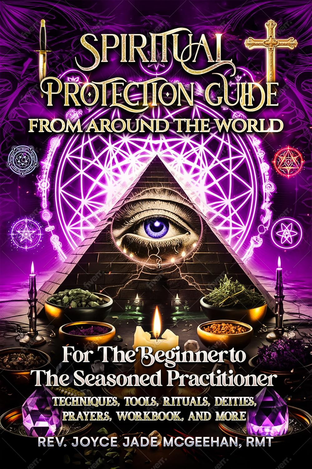 Spiritual Protection Guide From Around The World: For The Beginner To The Seasoned Practitioner      Kindle Edition
