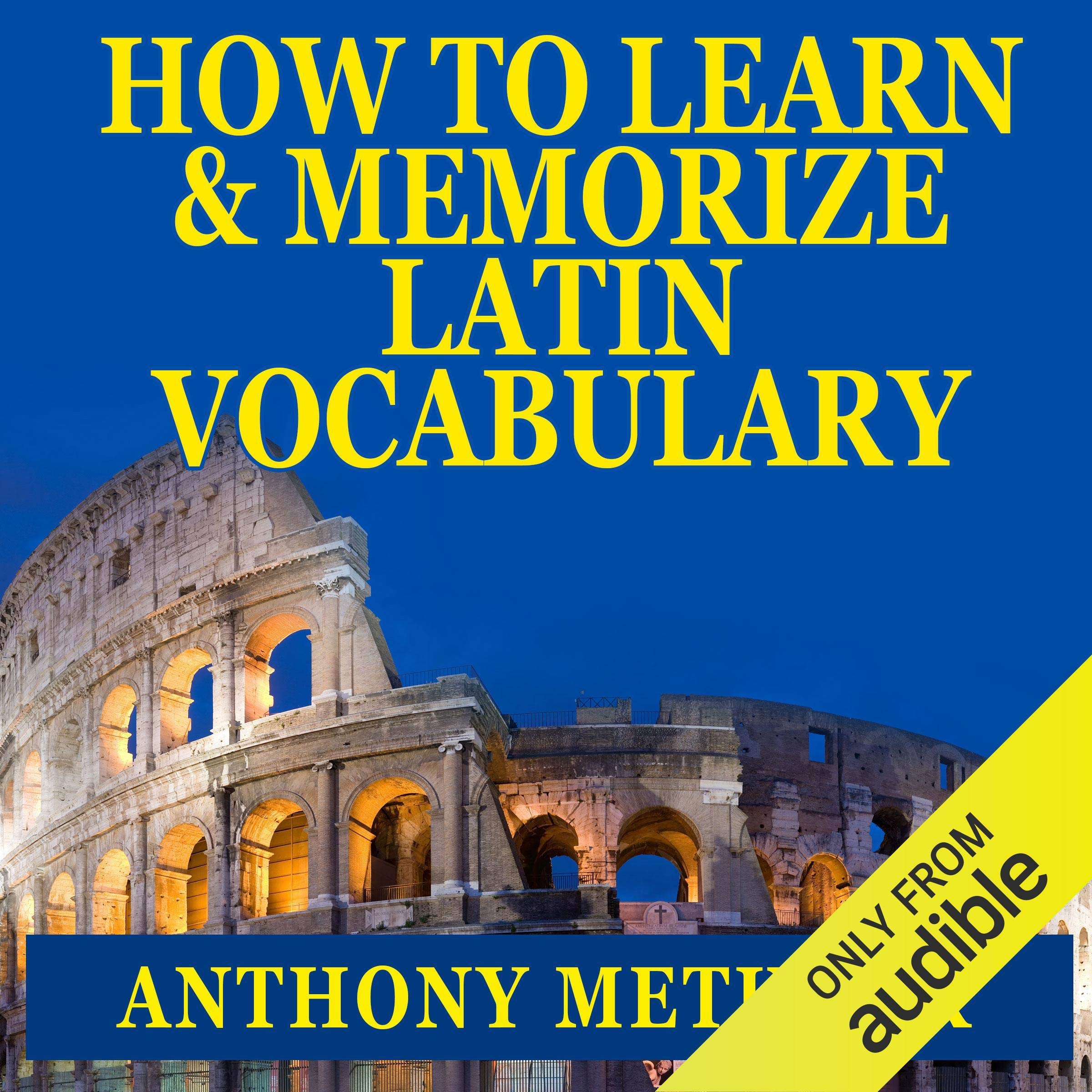 Cover art for How to Learn and Memorize Latin Vocabulary