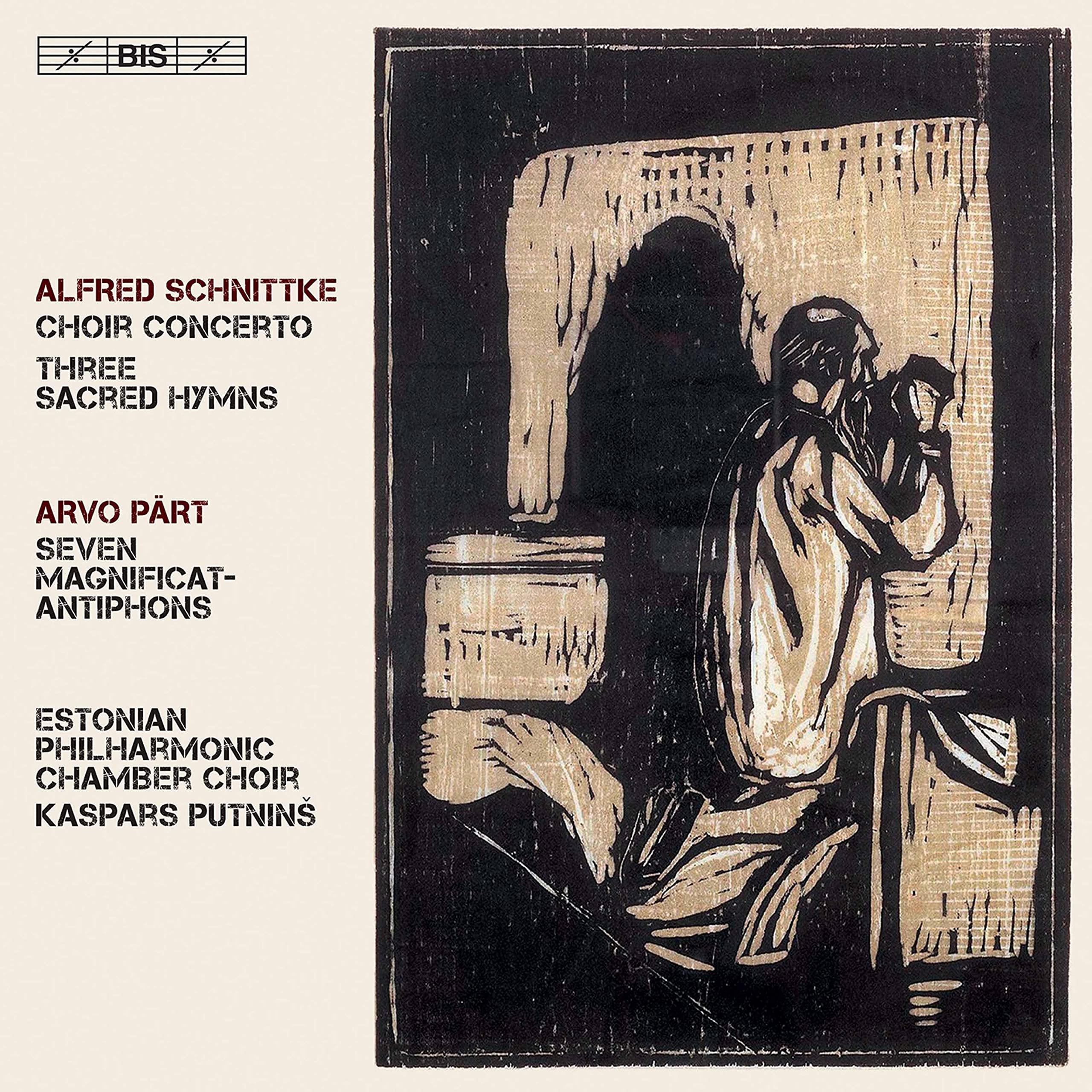 Alfred Schnittke: Choir Concerto, Three Sacred Hymns, Arvo Pärt: Seven Magnificat-Antiphons