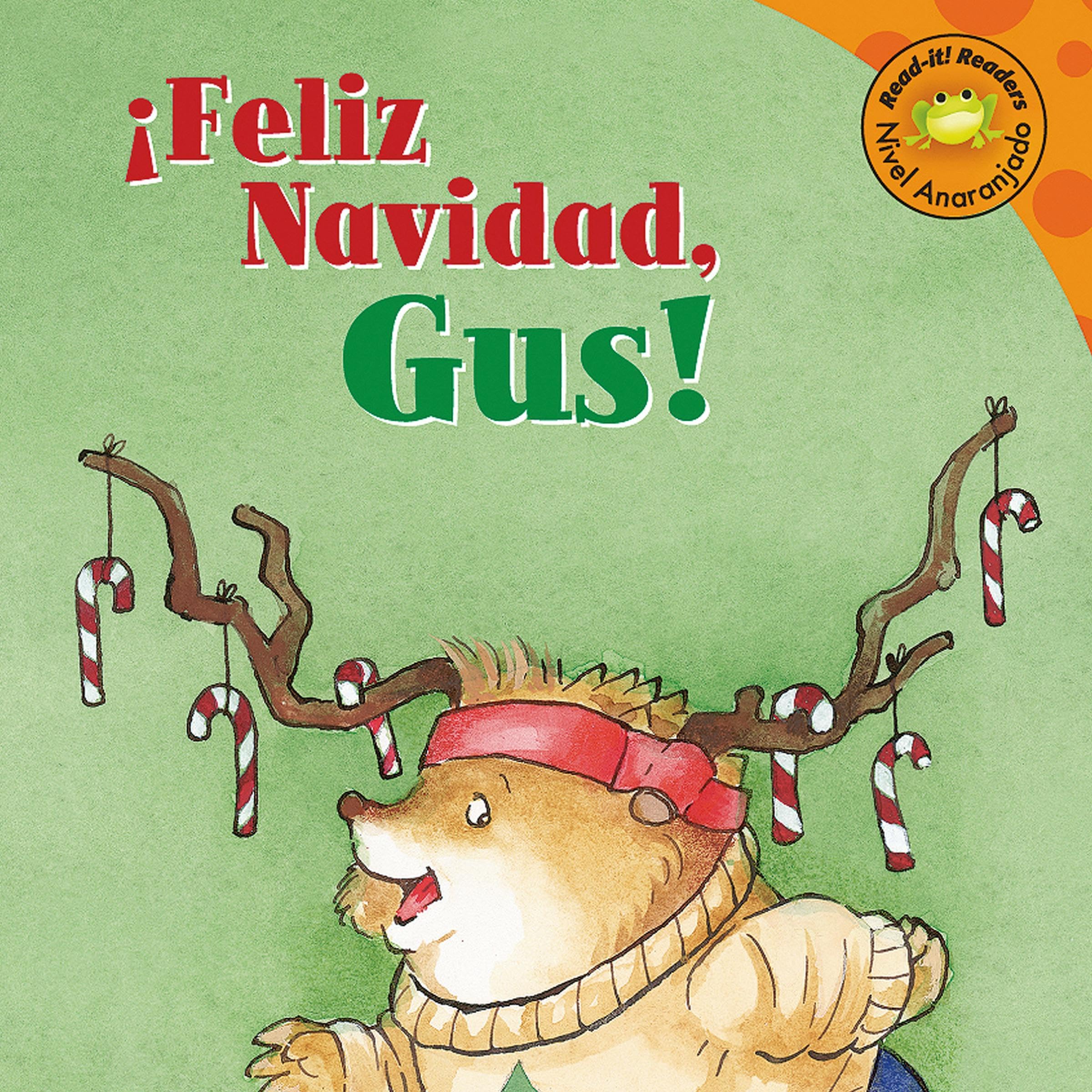 Feliz Navidad, Gus! [Merry Christmas, Gus!]