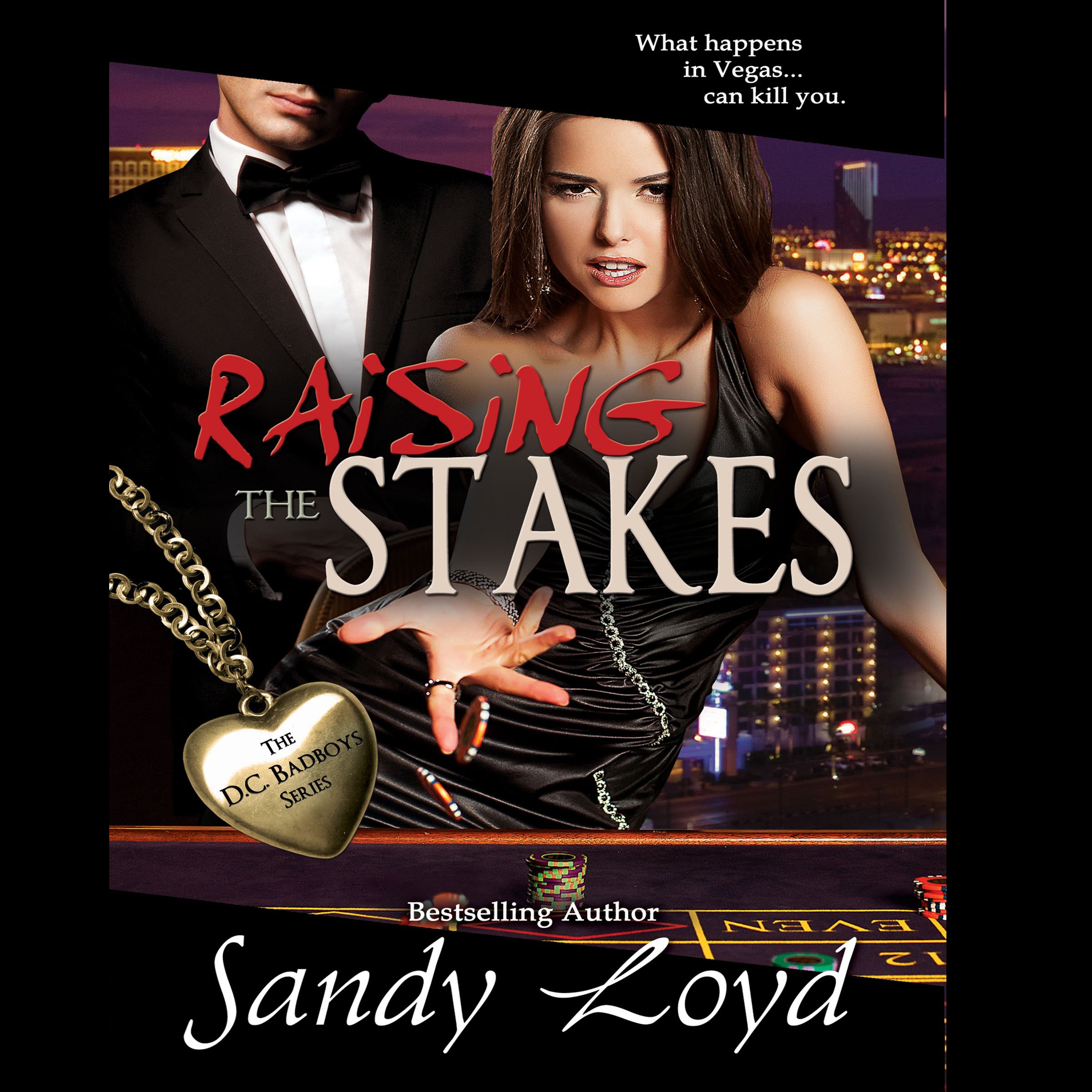 Raising the Stakes: What Happens in Vegas...Can Kill You