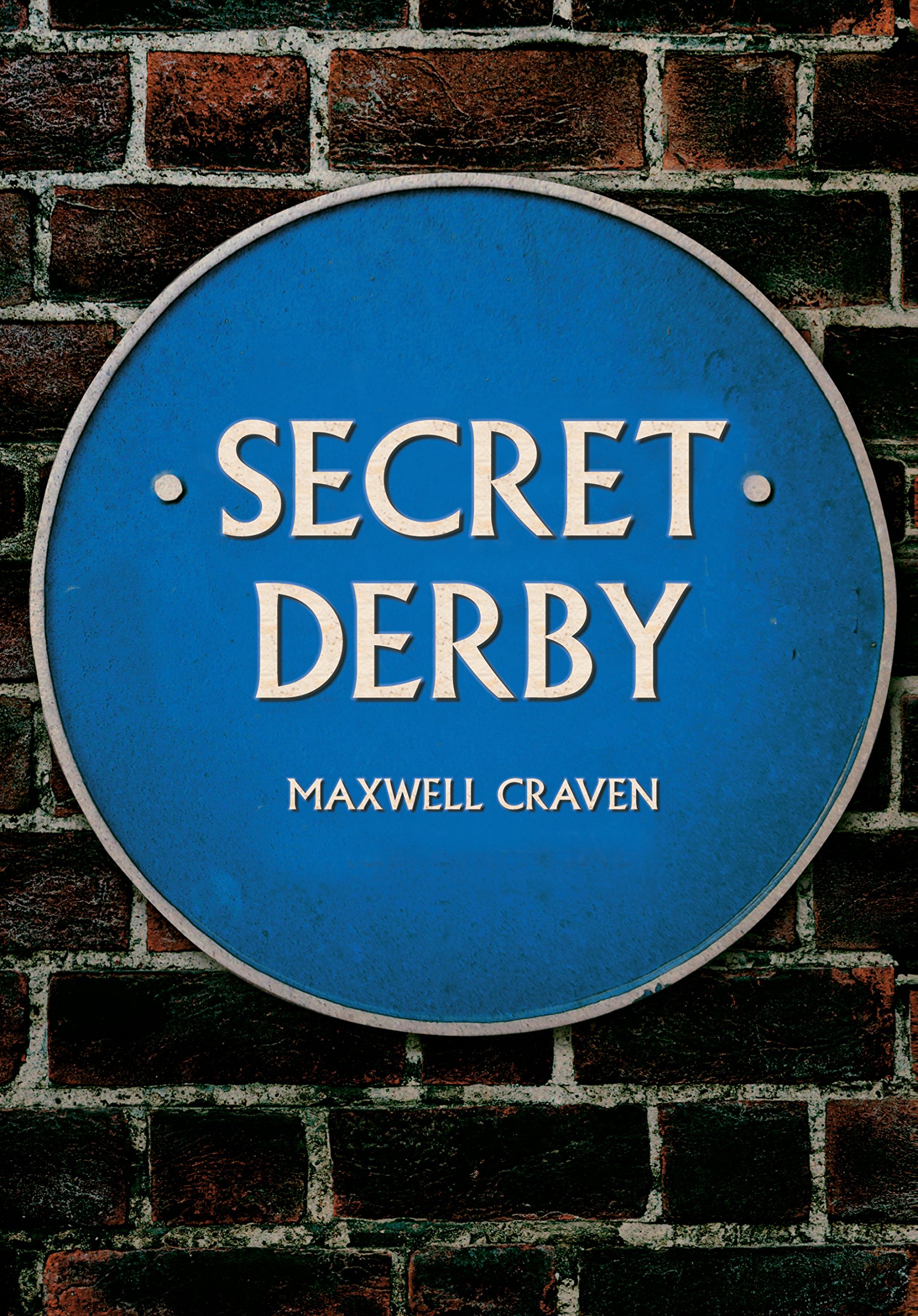 Secret Derby by Maxwell Craven - 9781445653693