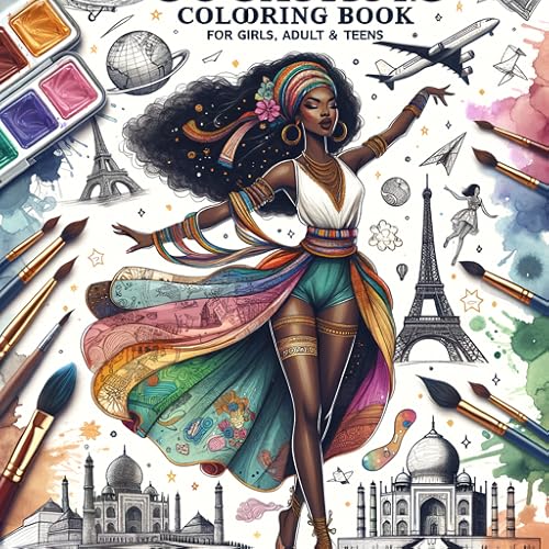 Black Women Around the World Coloring Pages | The Traveling Black Woman Coloring Book for Black Girls, Adult & Teens