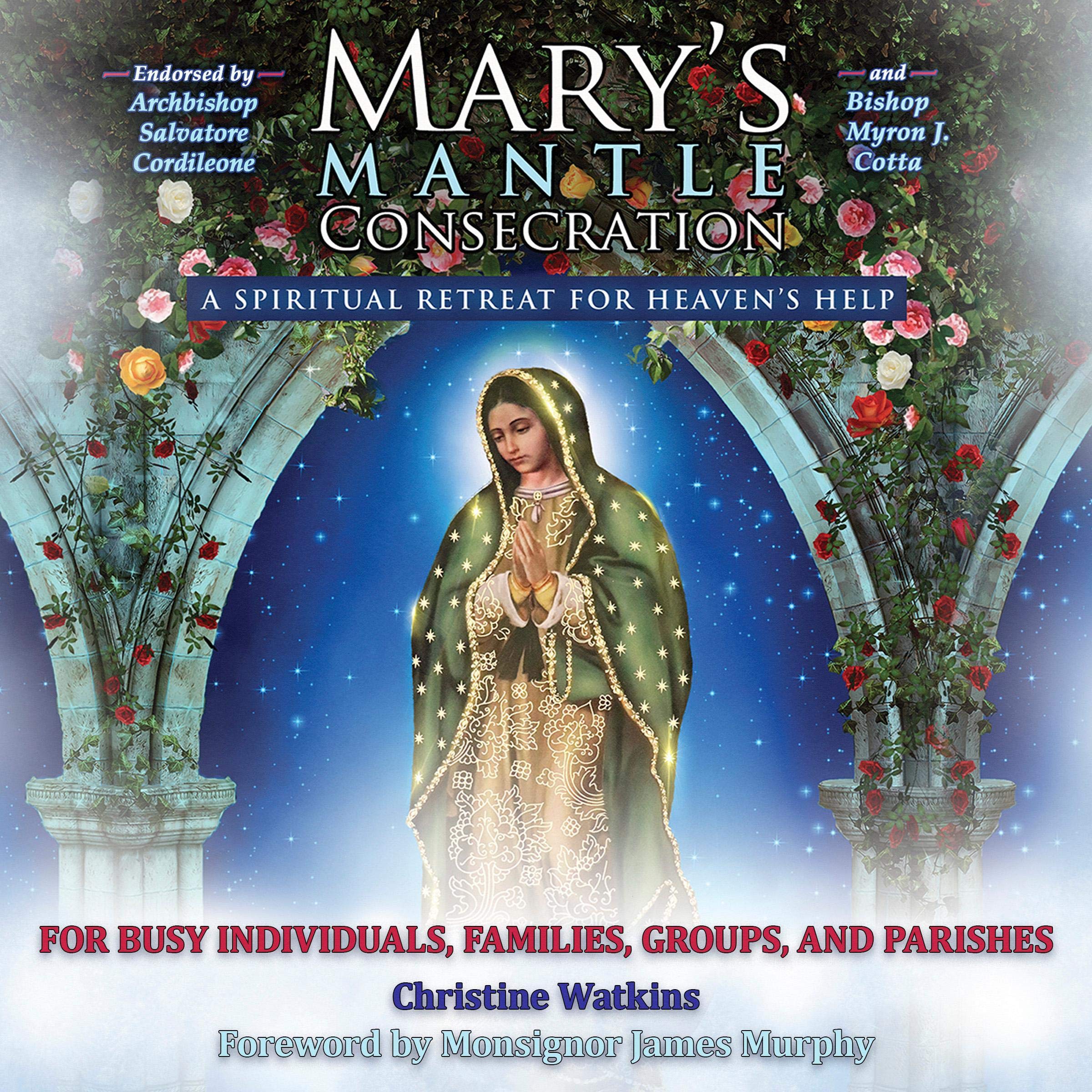 Mary’s Mantle Consecration