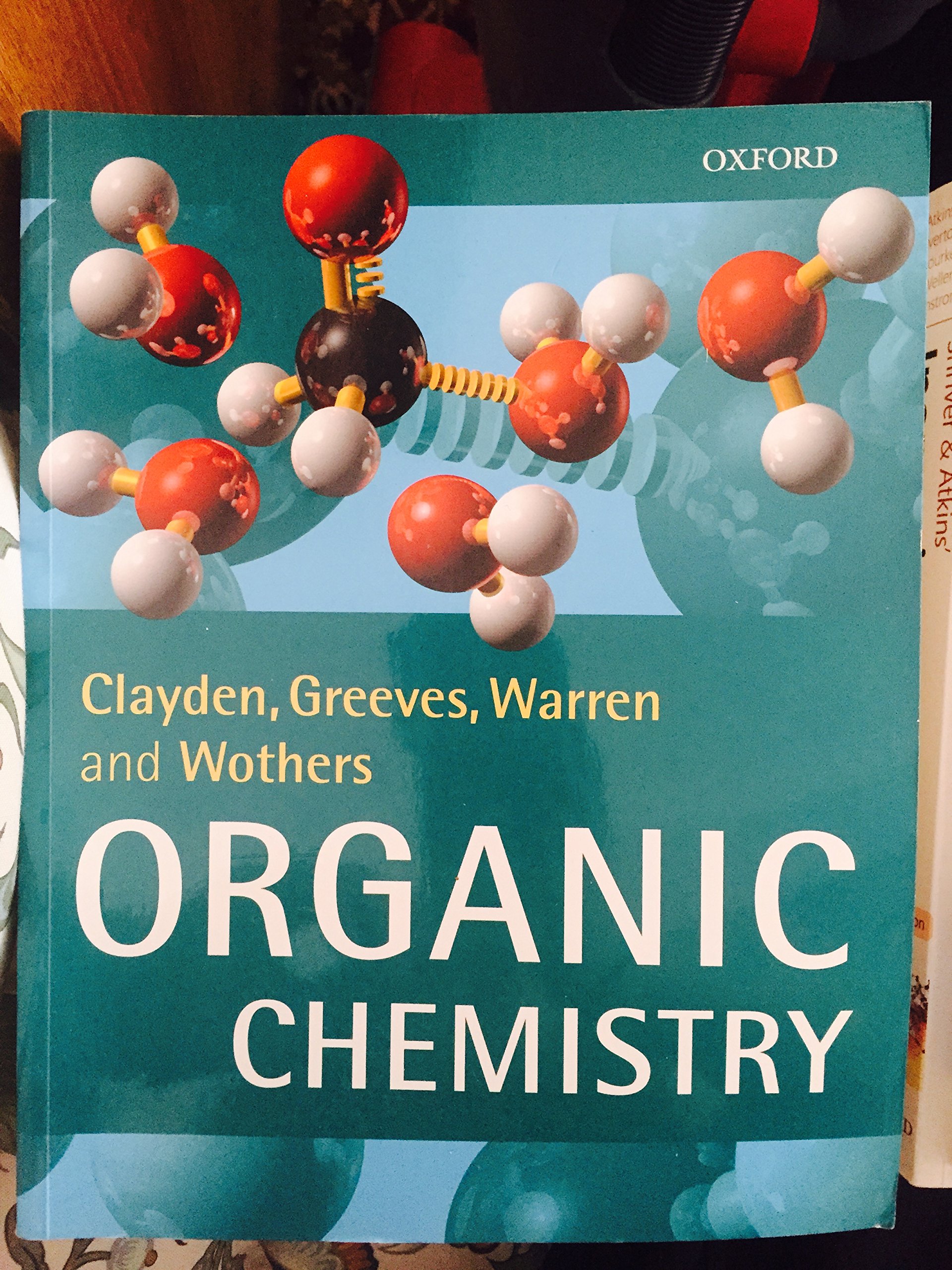 Organic Chemistry: Clayden, Jonathan, Greeves, Nick, Warren