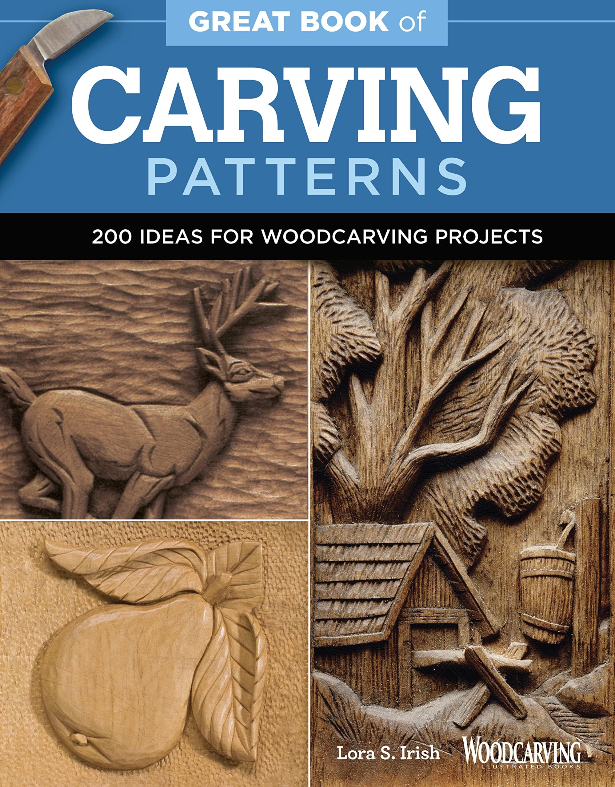 Great Book of Carving Patterns: 200 Ideas for Woodcarving Projects