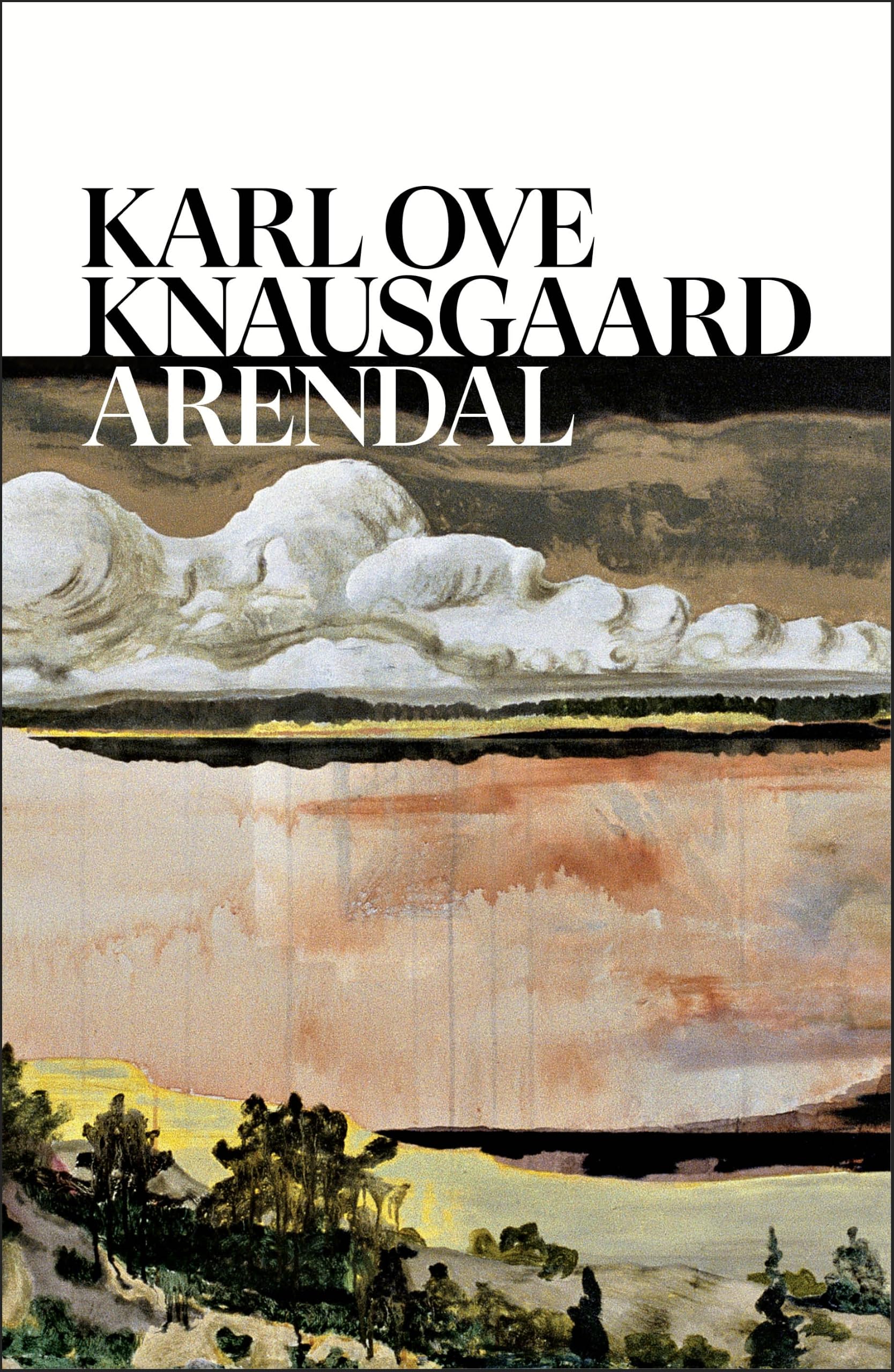 Arendal: The atmospheric new novel from ‘one of the finest writers alive’ New York Times