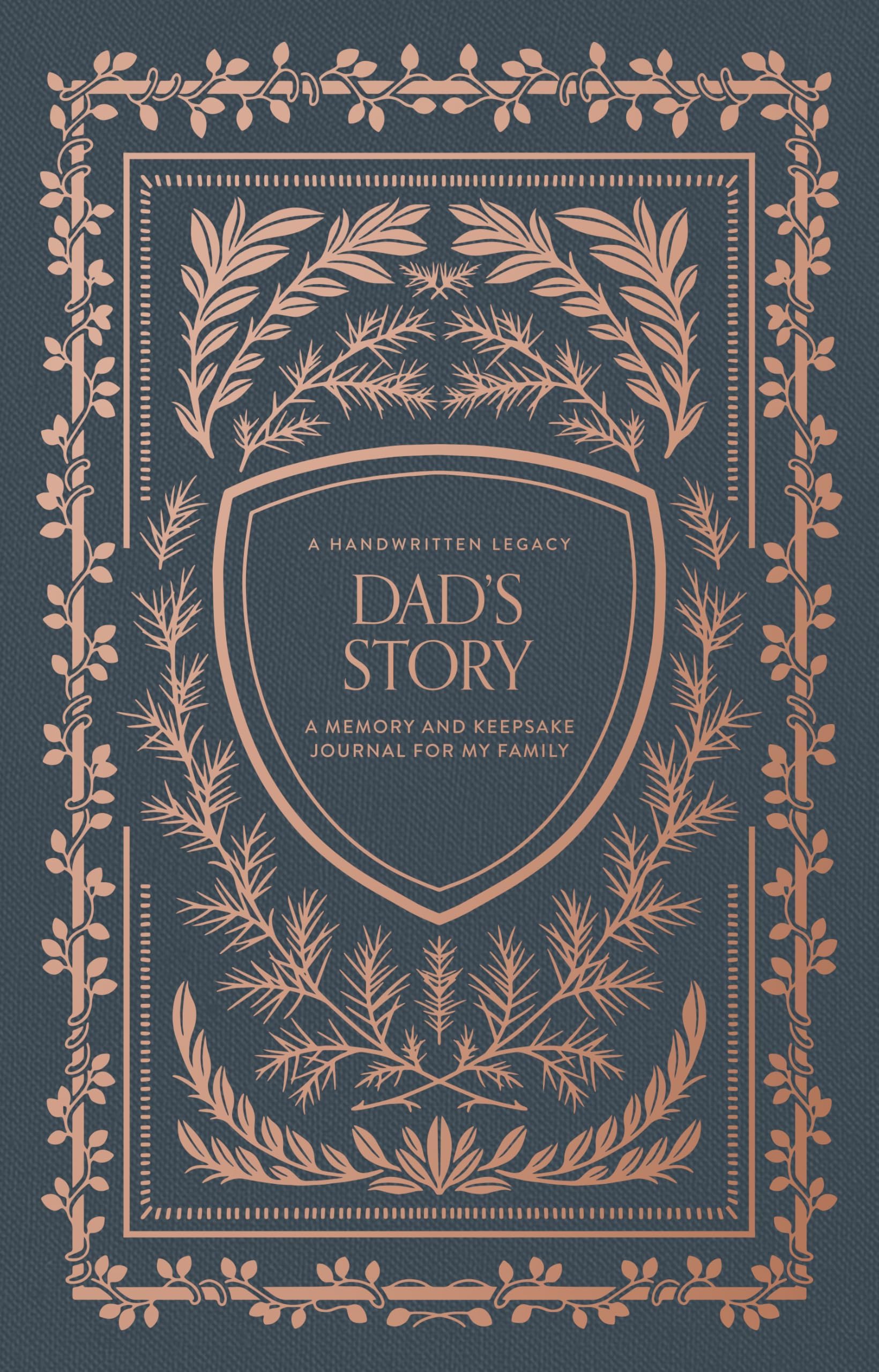 Dad's Story Journal (Linen Hardcover): A Memory and Keepsake Journal for My Family (Heirloom Story Books and Guided Journals)