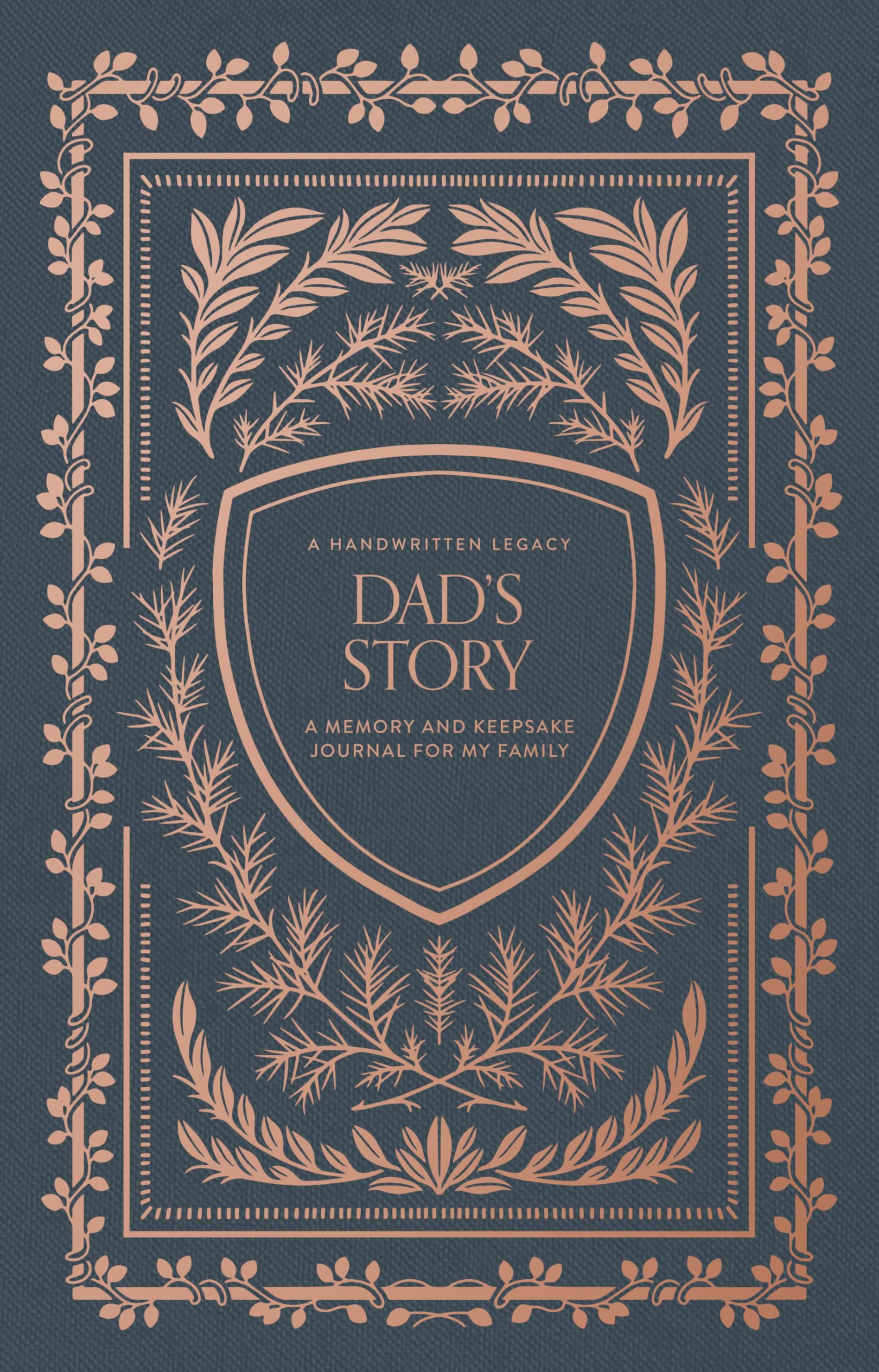 Dad's Story: A Memory and Keepsake Journal for My Family (Heirloom Story Books and Guided Journals)