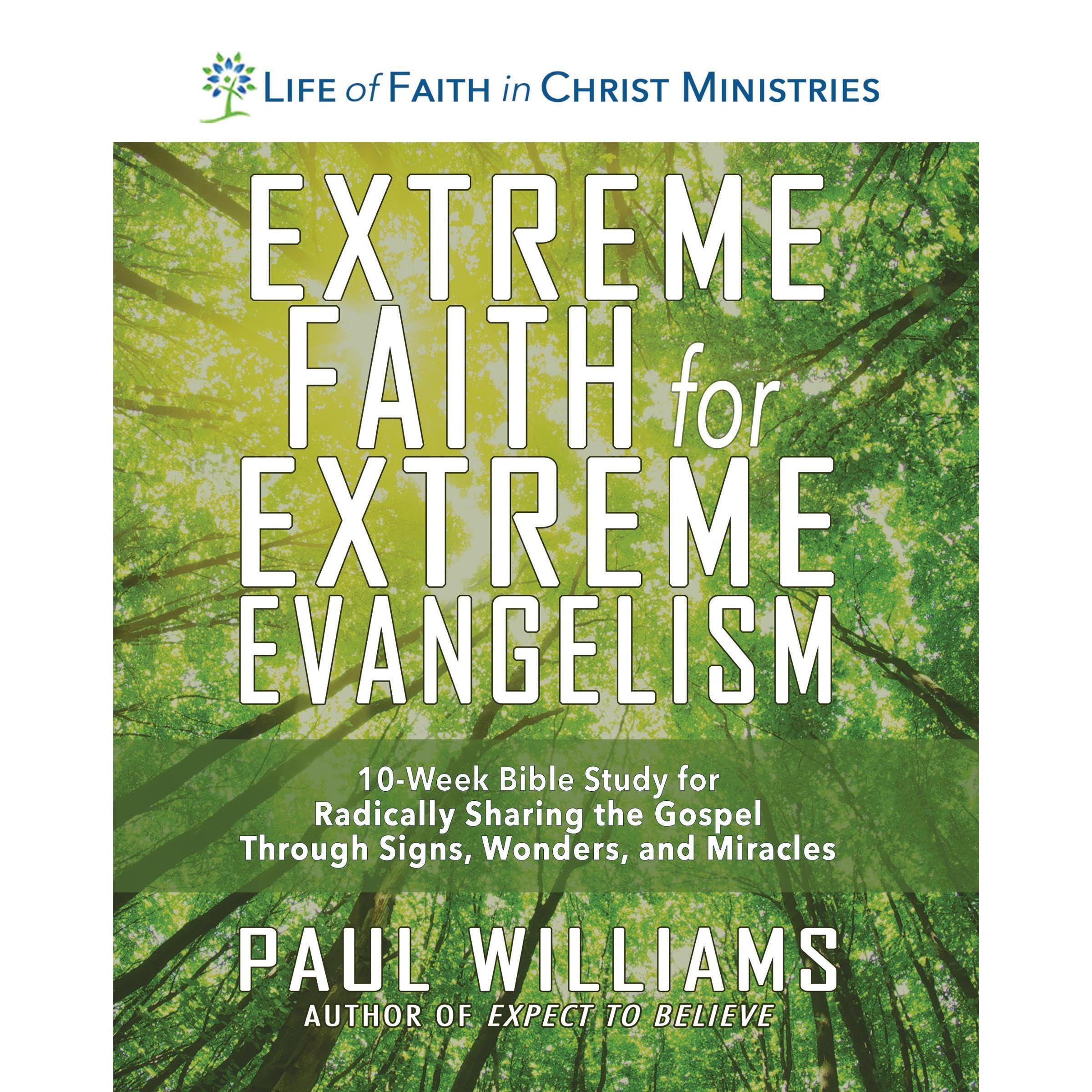 Extreme Faith for Extreme Evangelism