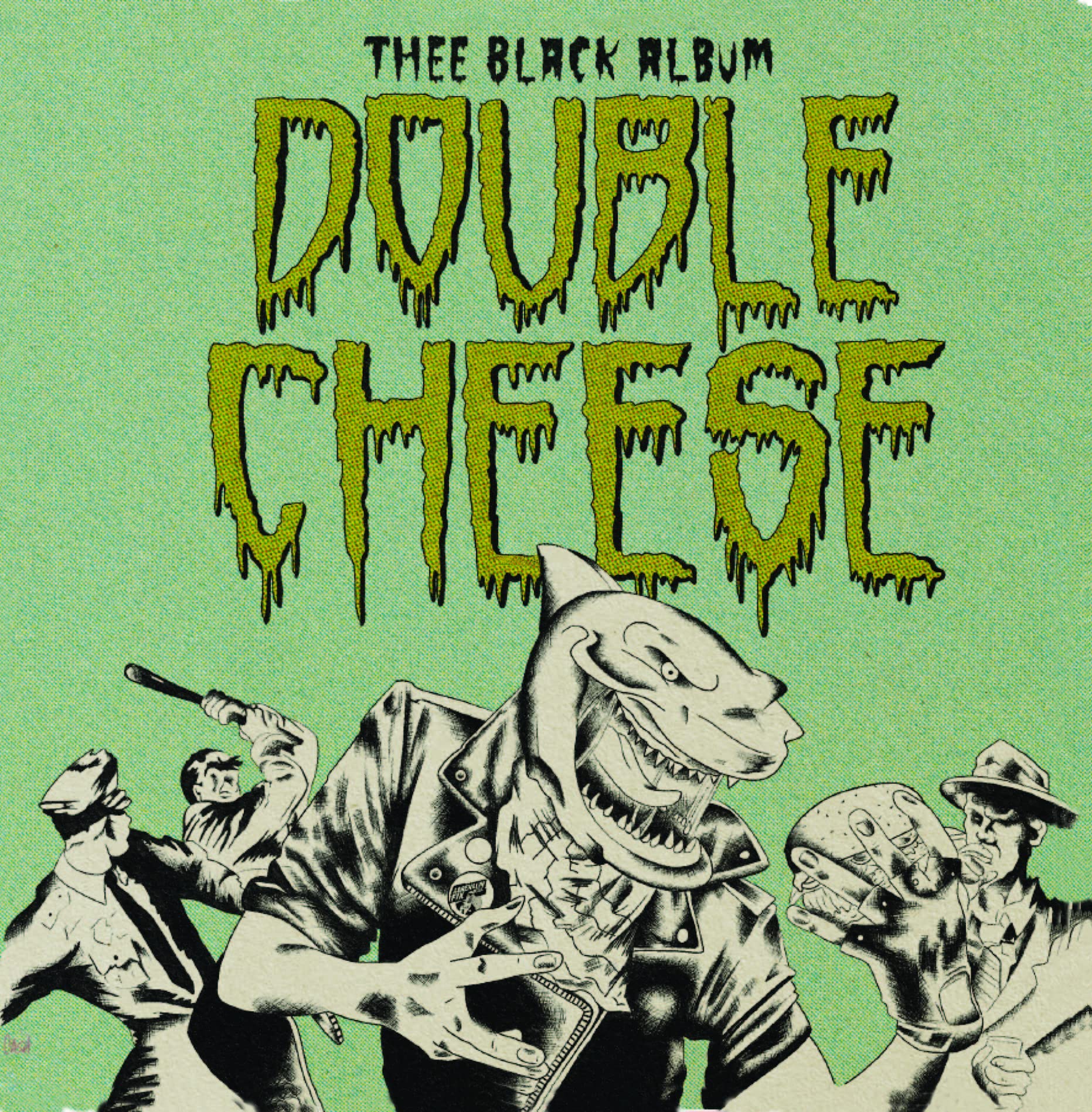DOUBLE CHEESE - Thee Black Album - Vinyl (limited green splattered vinyl LP)