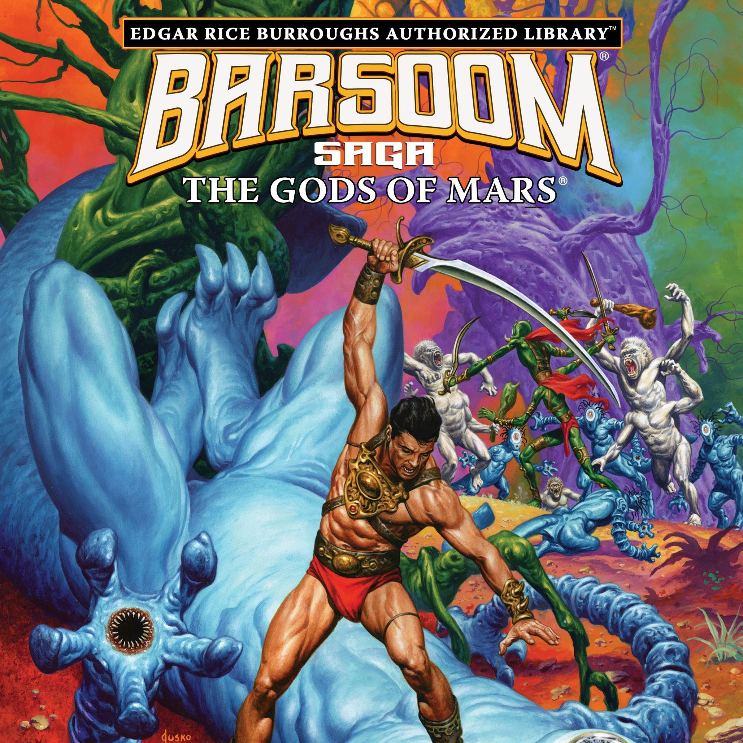 Cover art for The Gods of Mars: Edgar Rice Burroughs Authorized Library/Barsoom Saga, Book 2