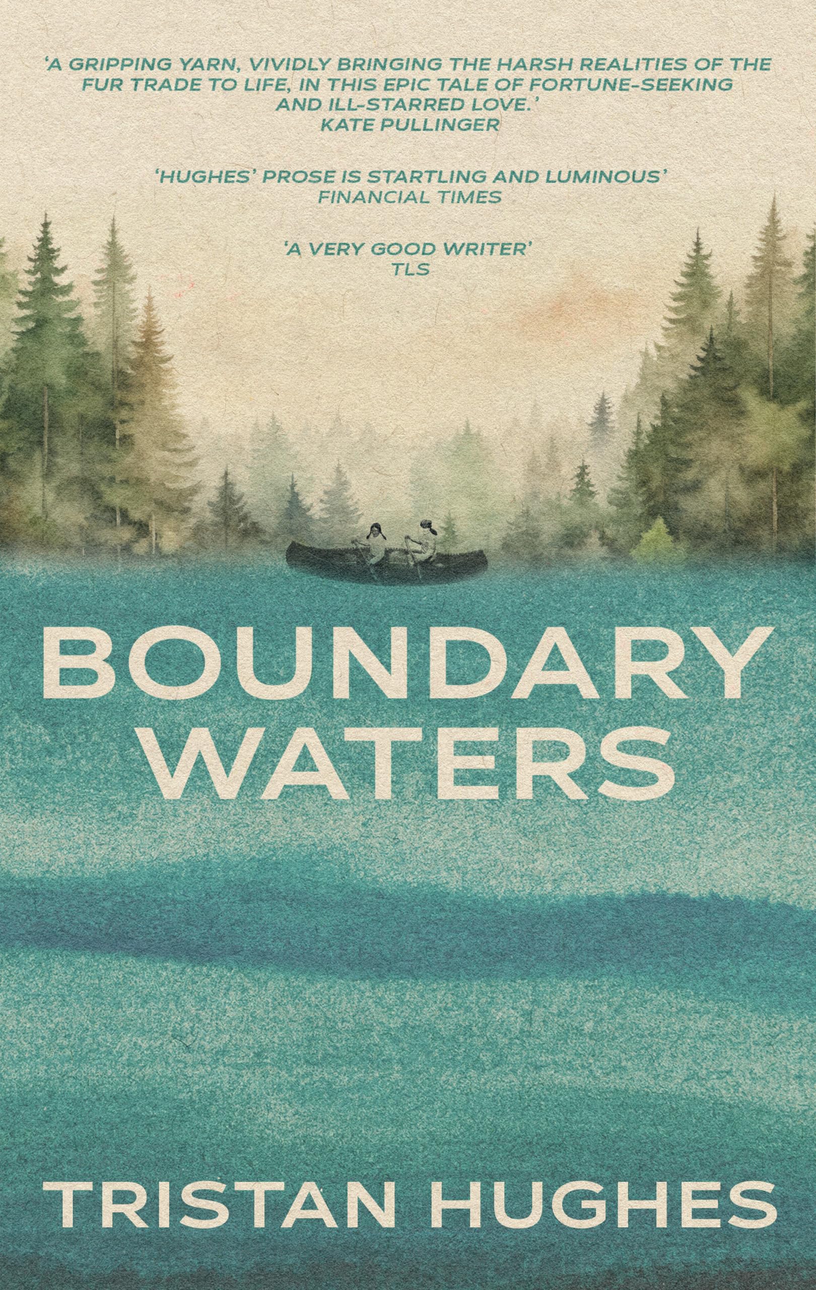 Boundary Waters - Hughes, Tristan