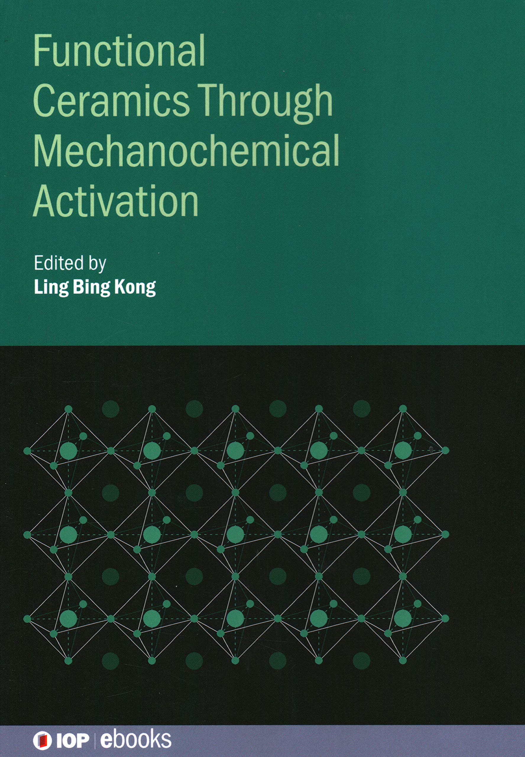 Functional Ceramics Through Mechanochemical Activation (IOP ebooks)
