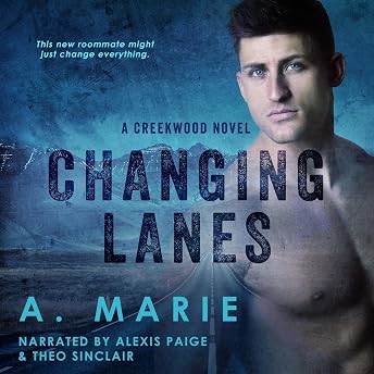 Changing Lanes Audiobook by A. Marie episode artwork