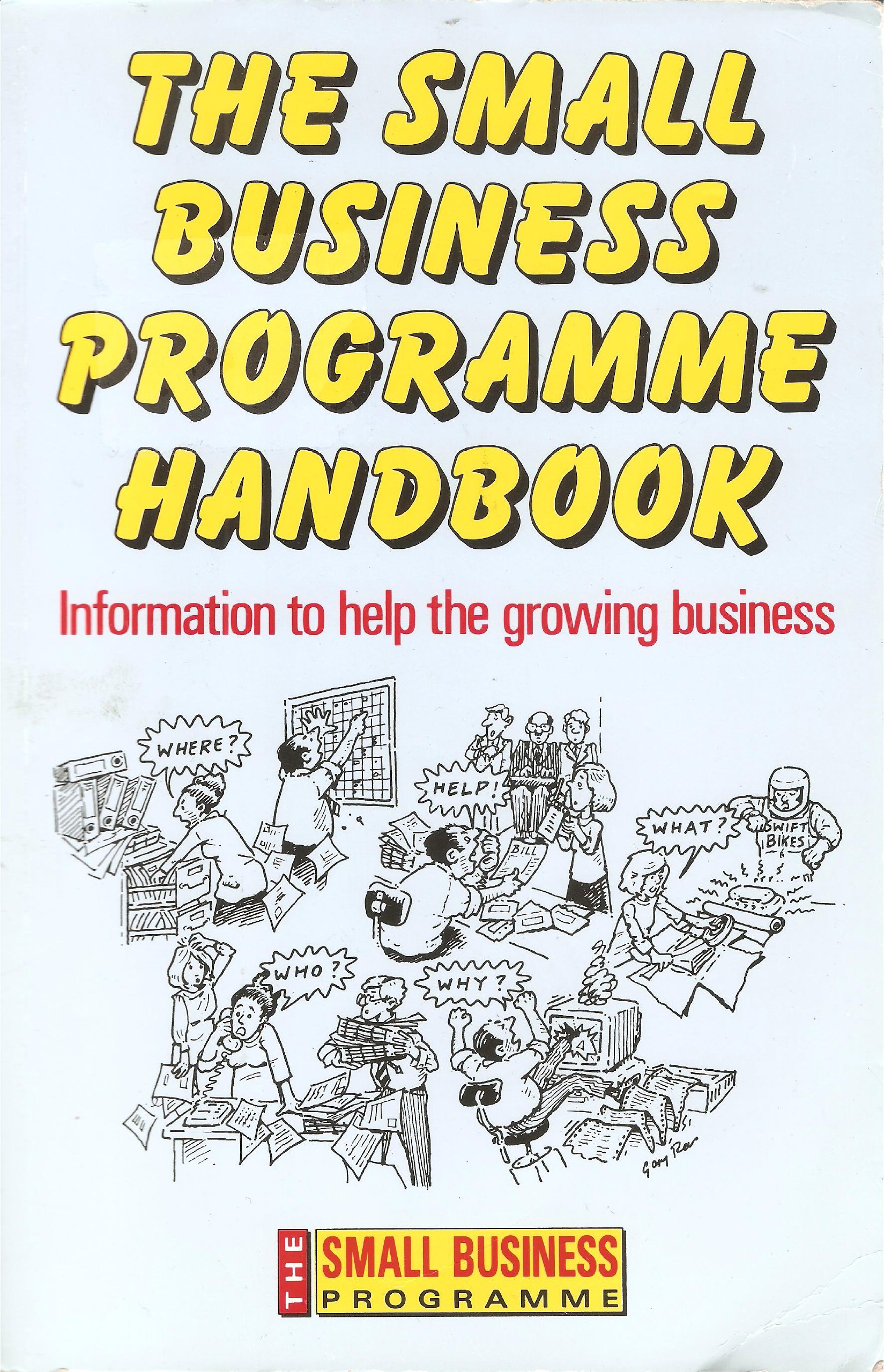 The Small Business Programme Handbook: Information to Help the Growing Business
